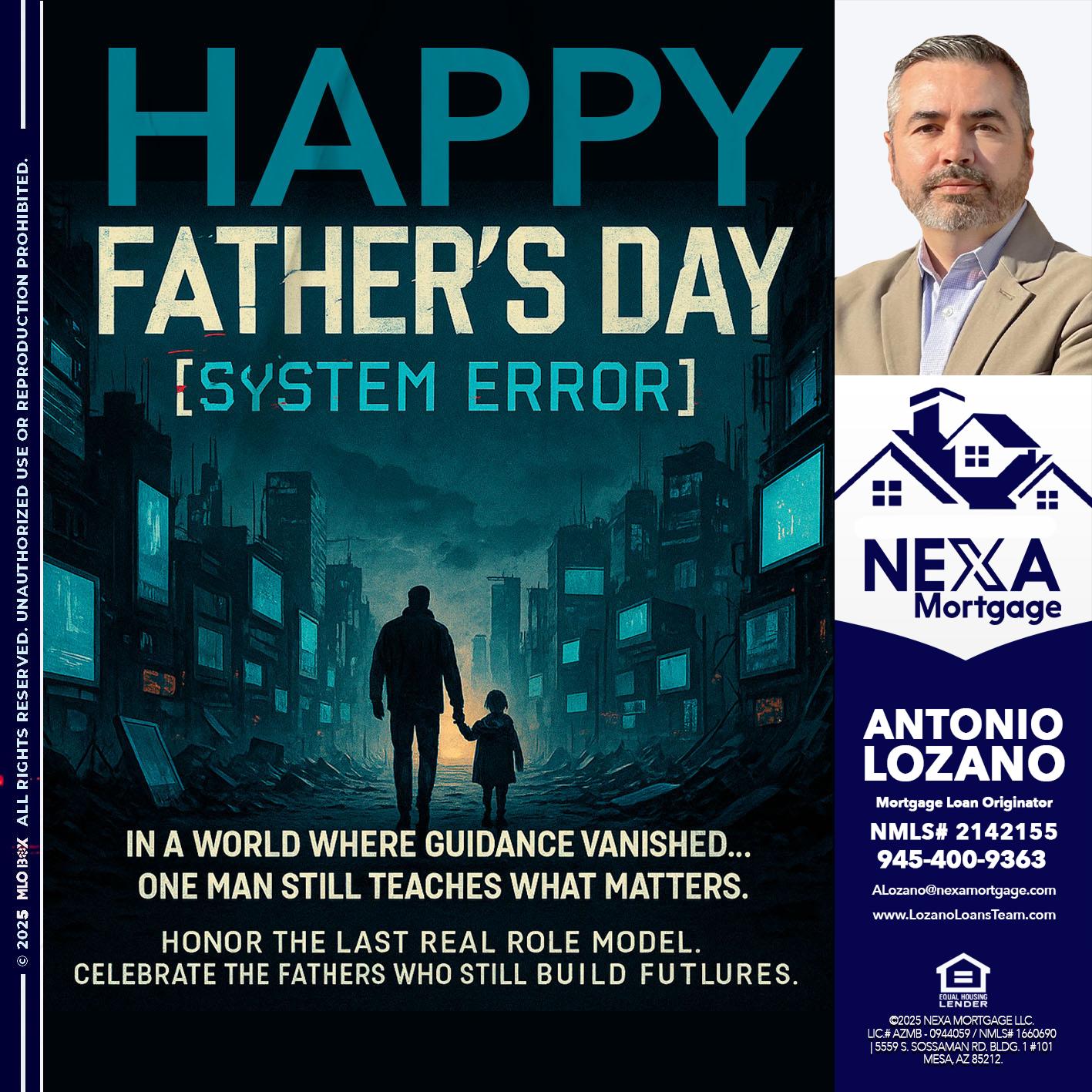 HAPPY FATHERS DAY - Antonio Lozano -Mortgage Loan Originator