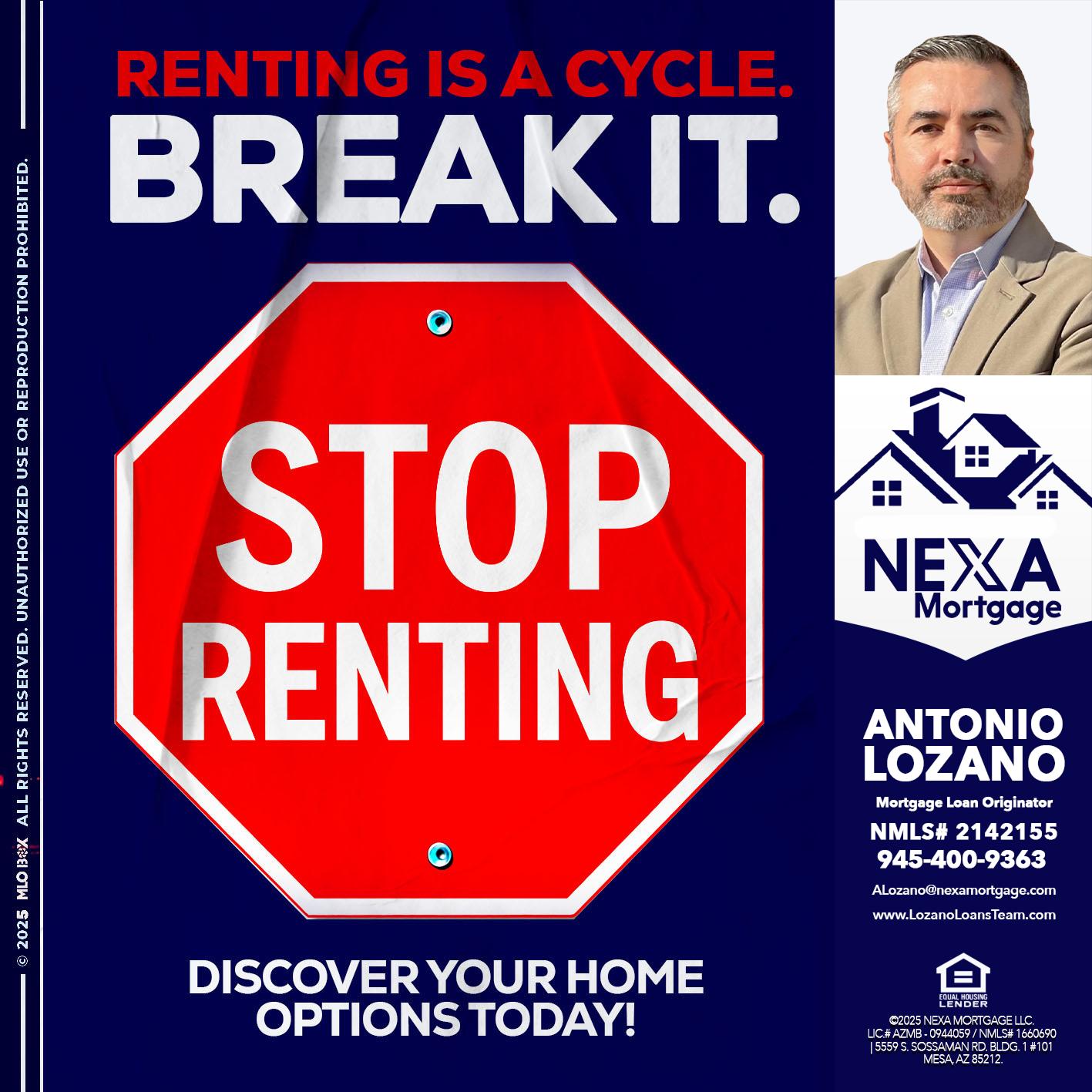 STOP RENTING - Antonio Lozano -Mortgage Loan Originator