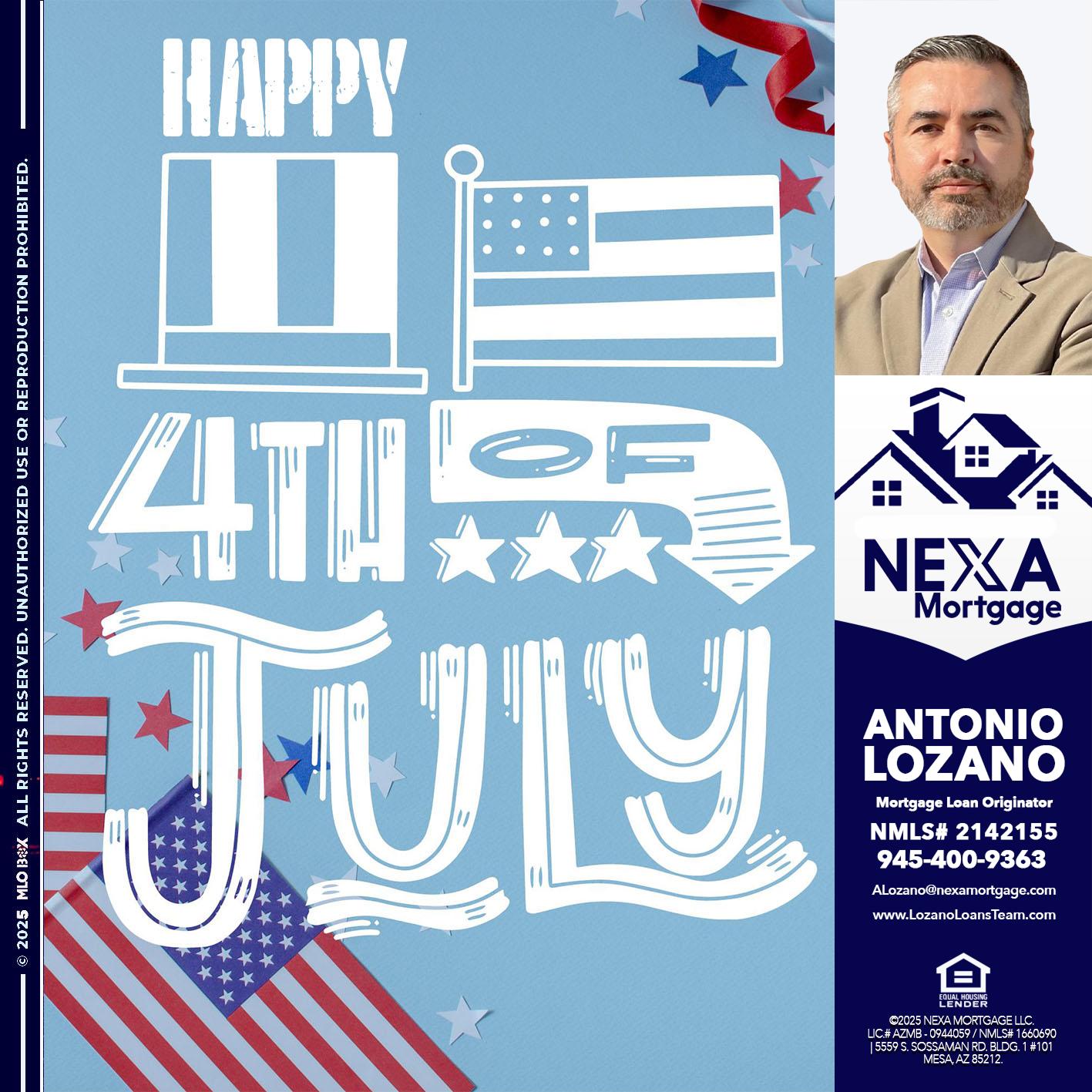 happy 4th of july - Antonio Lozano -Mortgage Loan Originator