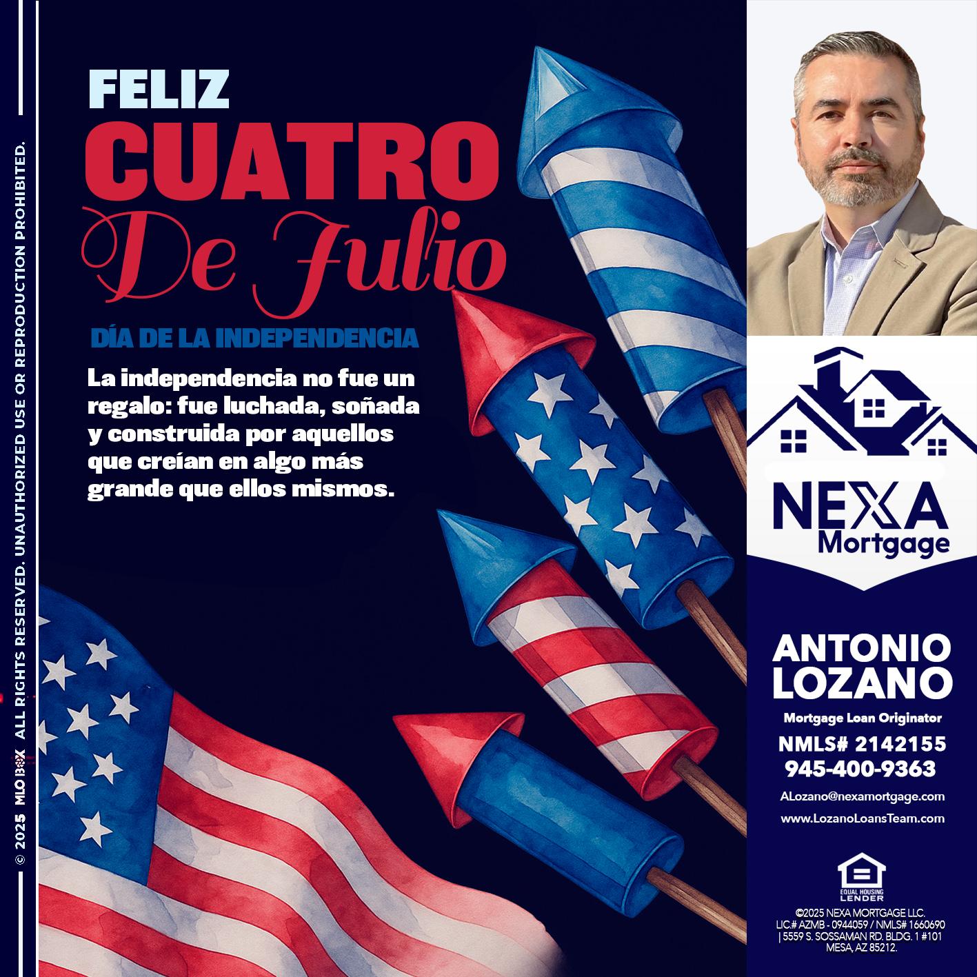 FELIZ CUATRO DE JULIO - Antonio Lozano -Mortgage Loan Originator