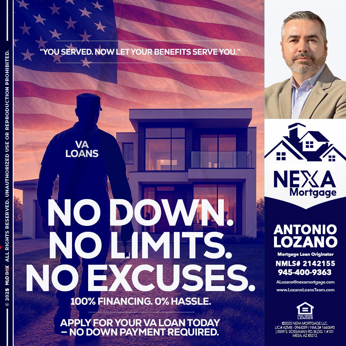 NO DOWN. NO LIMIT. - Antonio Lozano -Mortgage Loan Originator