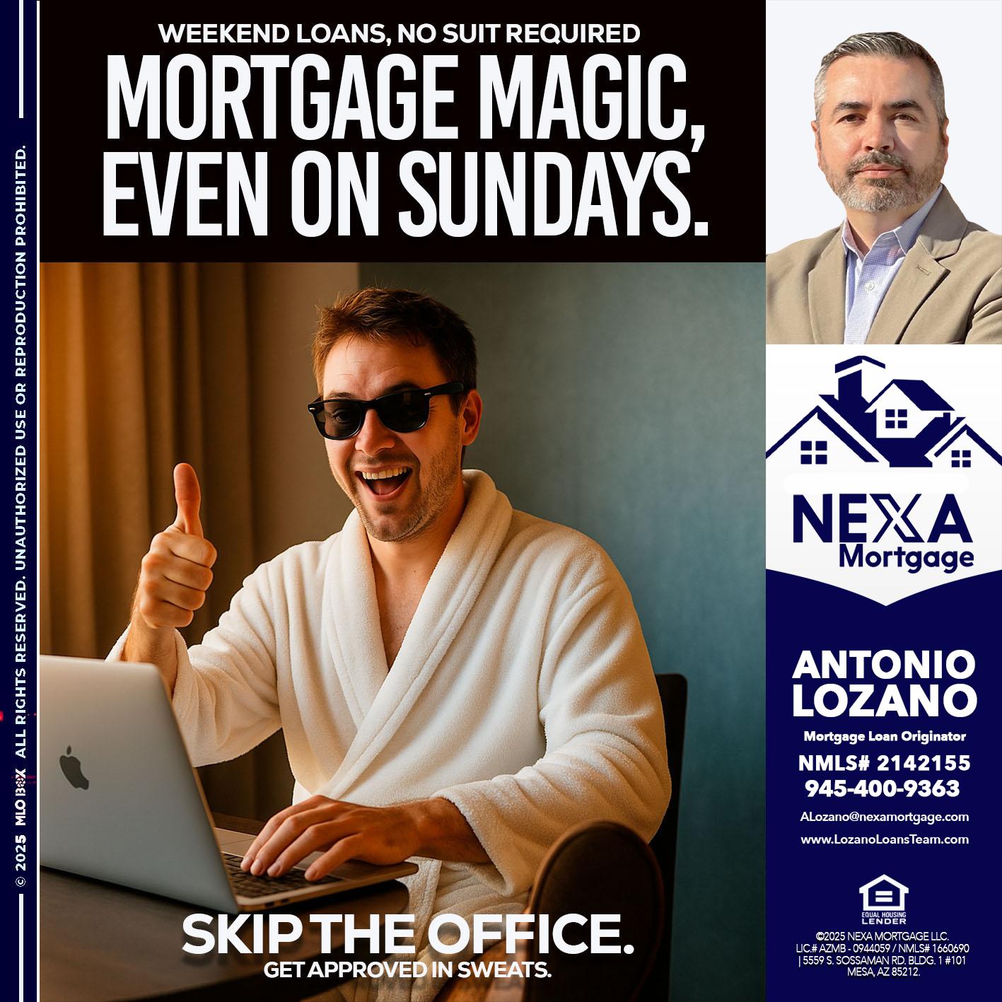 MORTGAGE MAGICS - Antonio Lozano -Mortgage Loan Originator