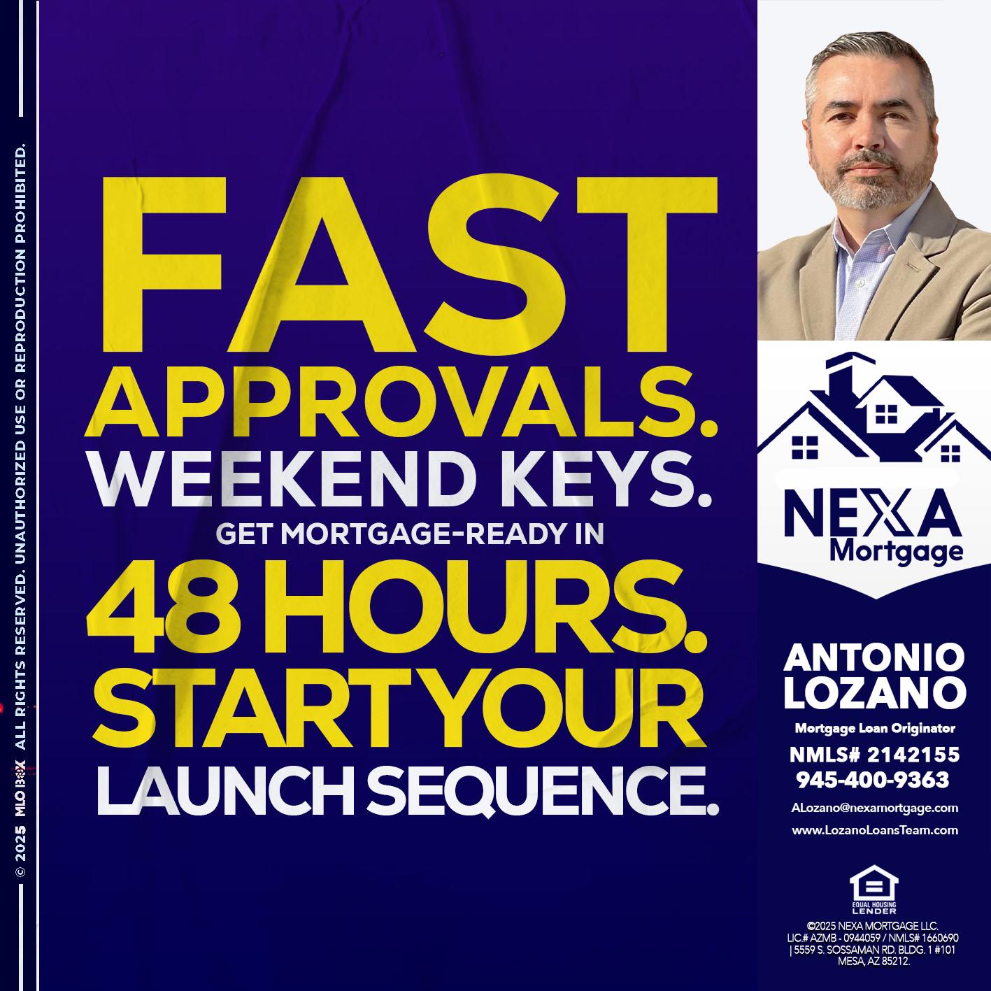 FAST APPROVALS - Antonio Lozano -Mortgage Loan Originator