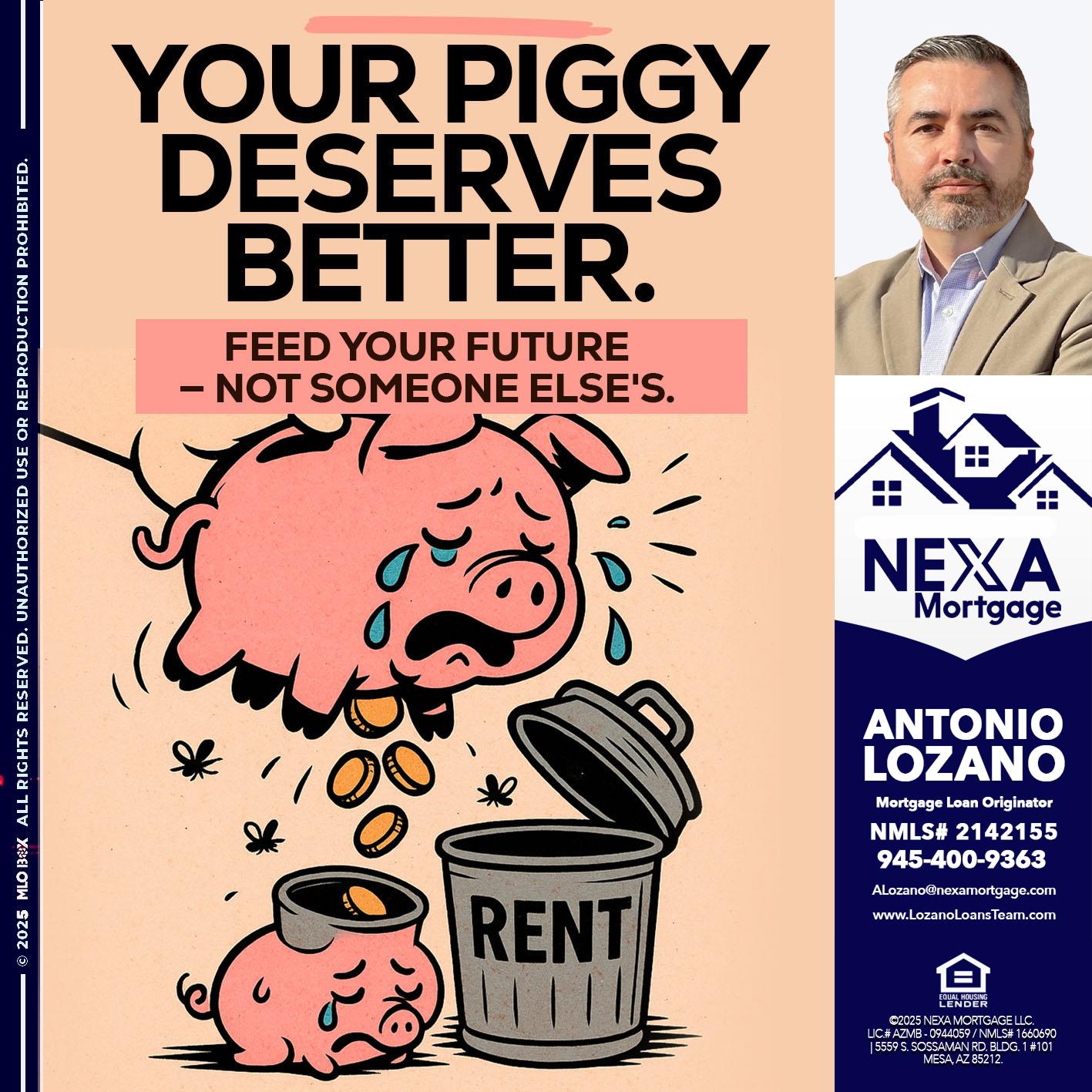 YOUR PIGGY - Antonio Lozano -Mortgage Loan Originator
