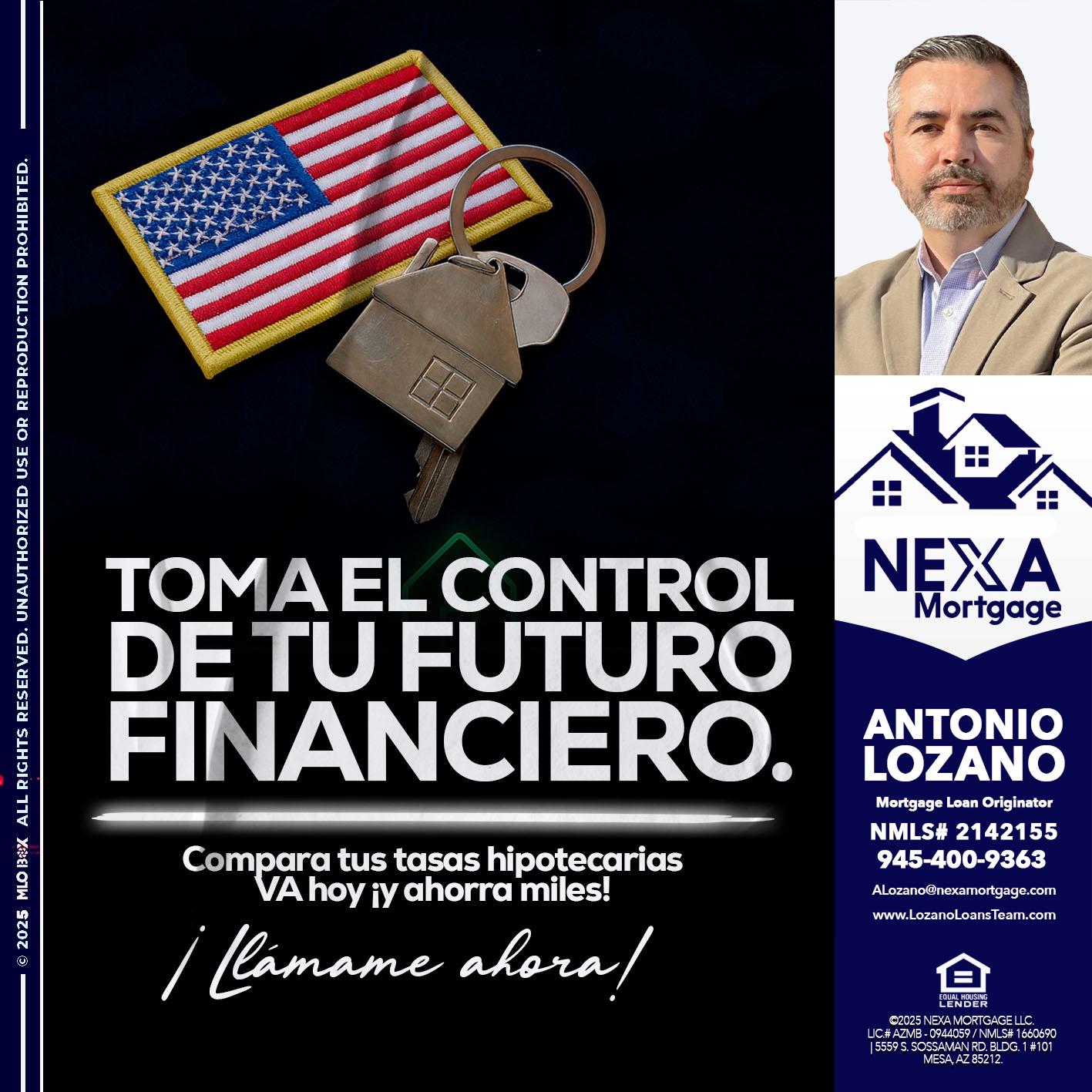TOMA EL CONTROL - Antonio Lozano -Mortgage Loan Originator