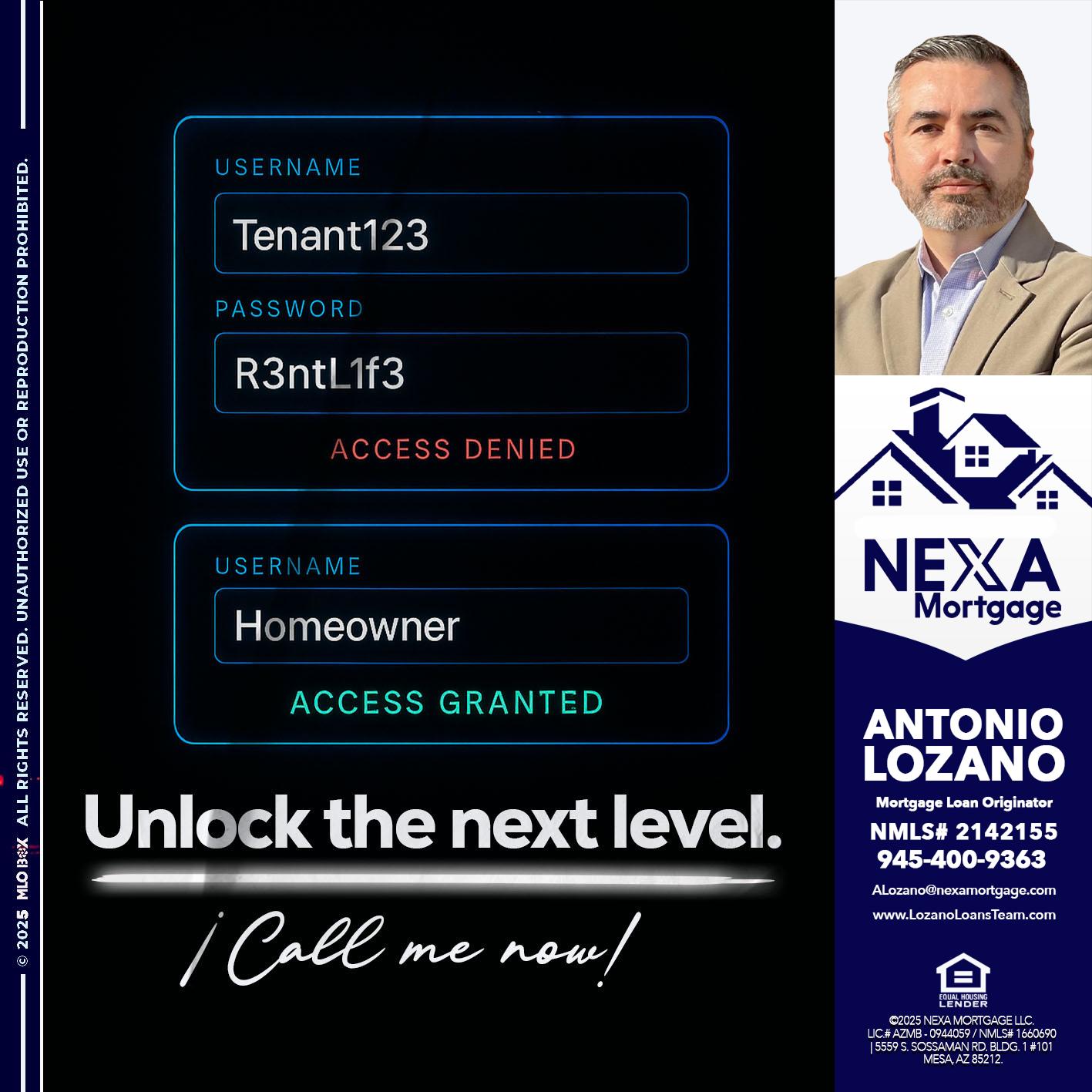 UNLOCK THE NEXT LEVEL - Antonio Lozano -Mortgage Loan Originator