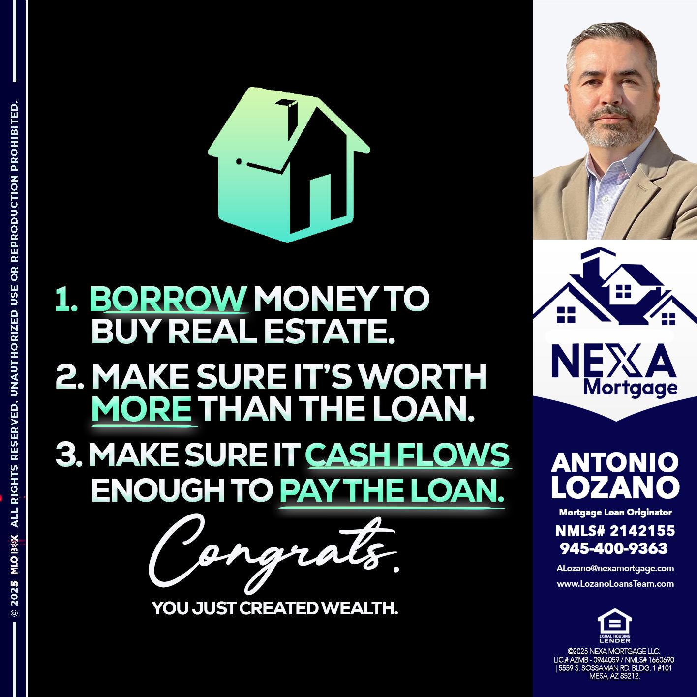 BORROW MONEY - Antonio Lozano -Mortgage Loan Originator