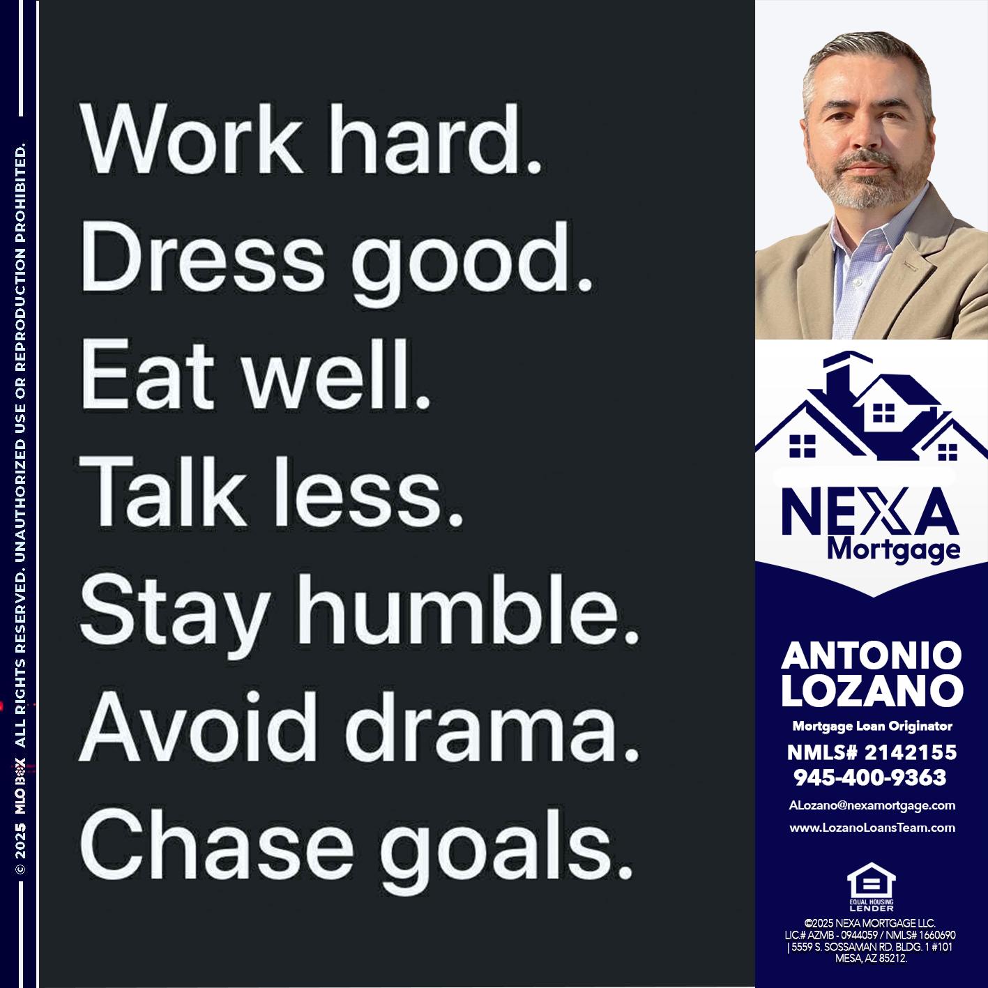 work hard - Antonio Lozano -Mortgage Loan Originator