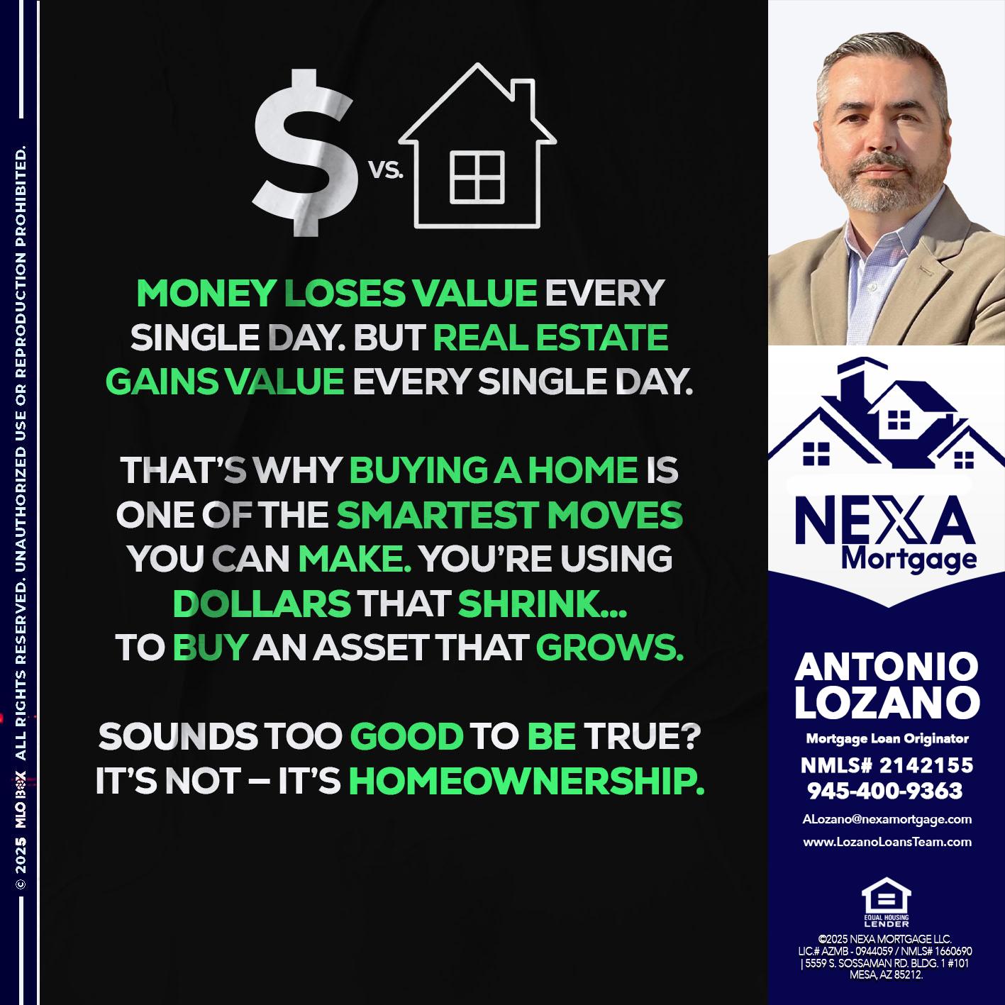 MONEY LOSES VALUE - Antonio Lozano -Mortgage Loan Originator