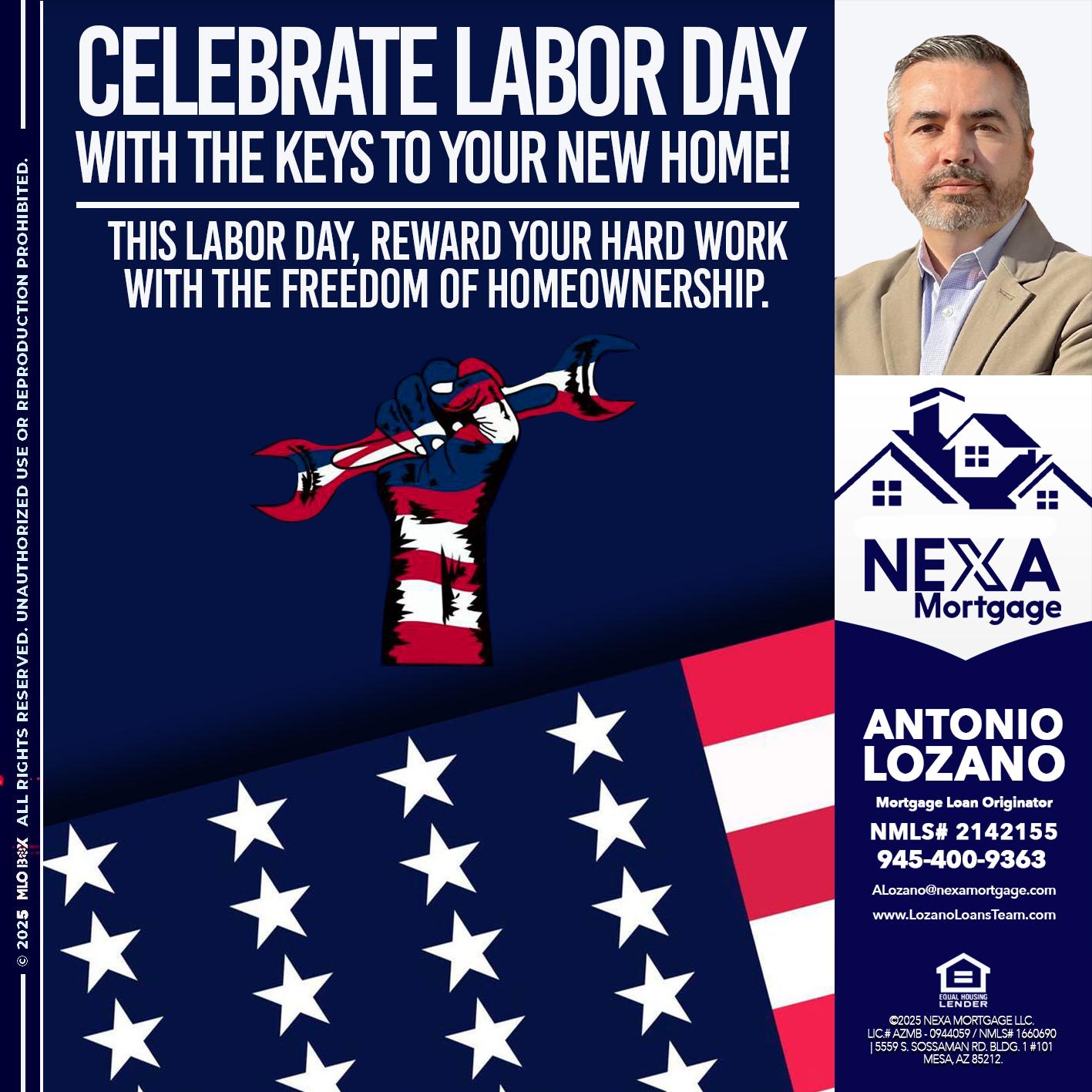 CELEBRATE LABOR DAY - Antonio Lozano -Mortgage Loan Originator