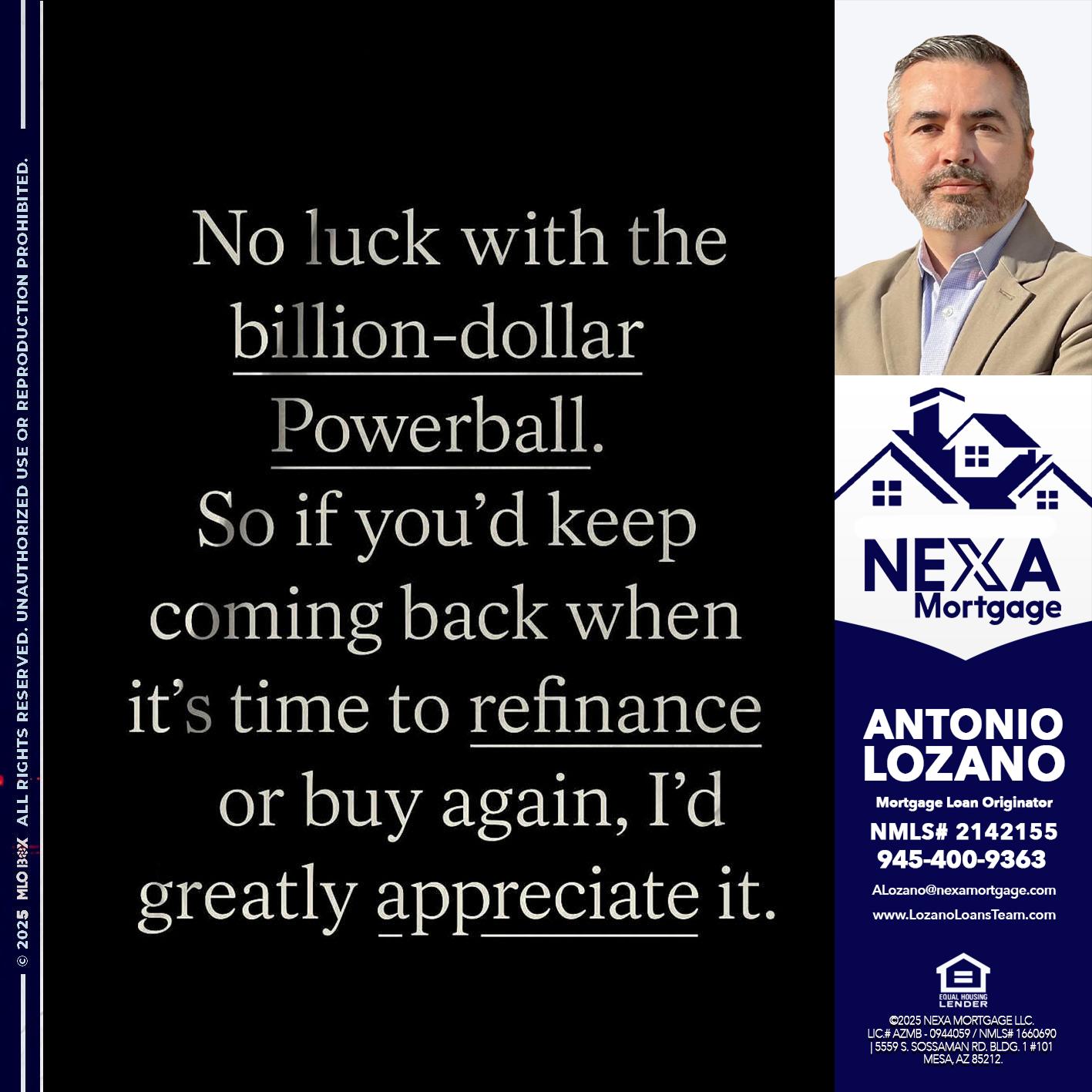NO LUCK WITH - Antonio Lozano -Mortgage Loan Originator
