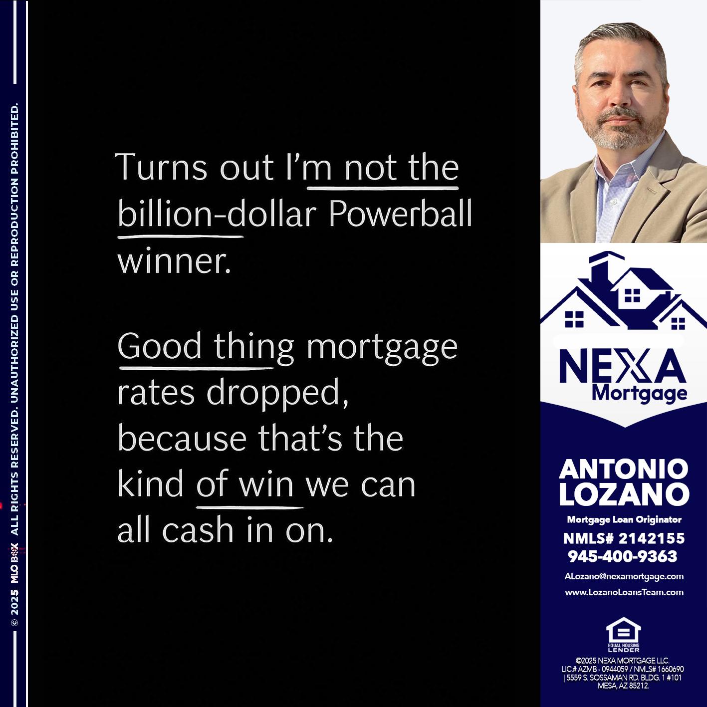TURNS OUT - Antonio Lozano -Mortgage Loan Originator