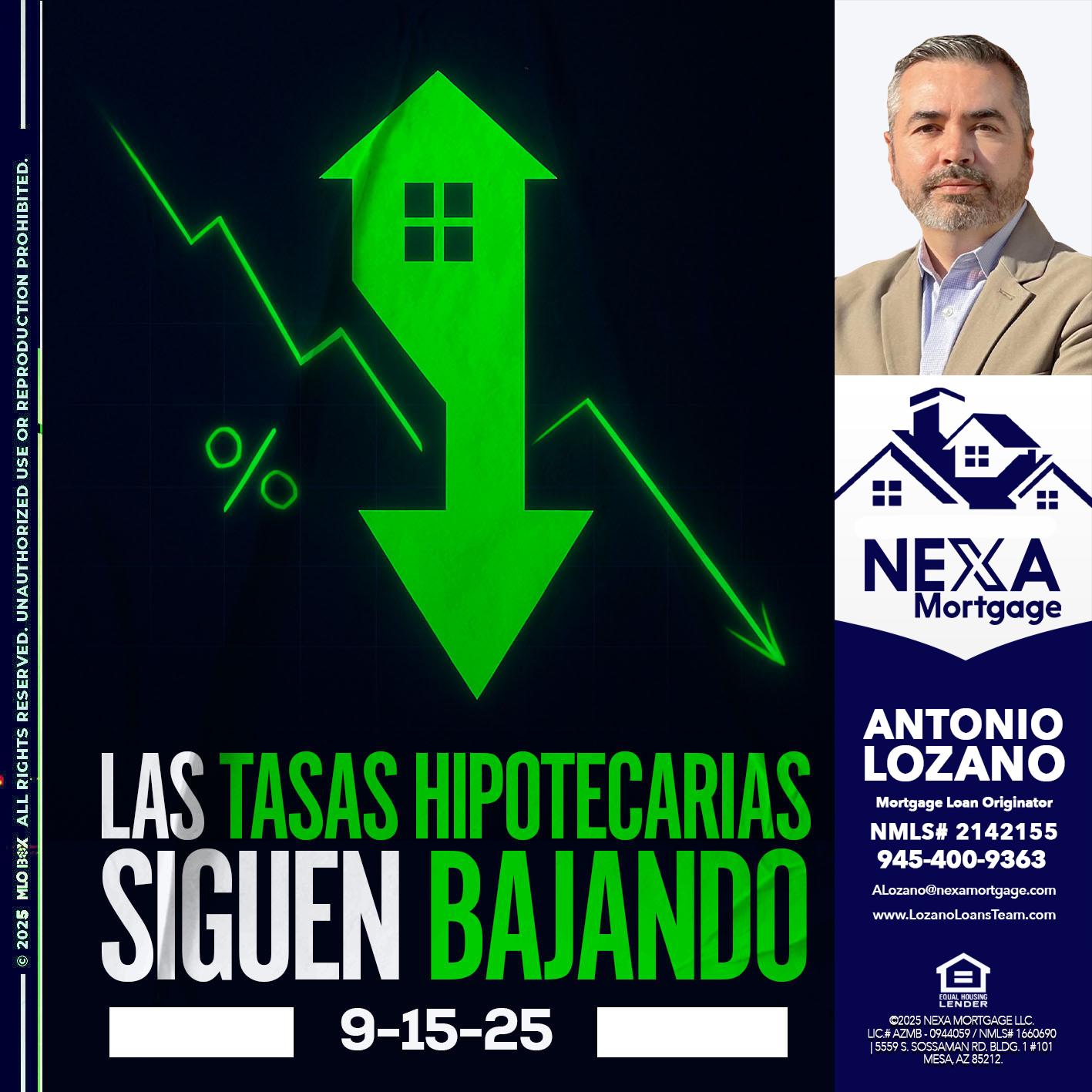 LAS TASAS HIPOTECARIAS - Antonio Lozano -Mortgage Loan Originator