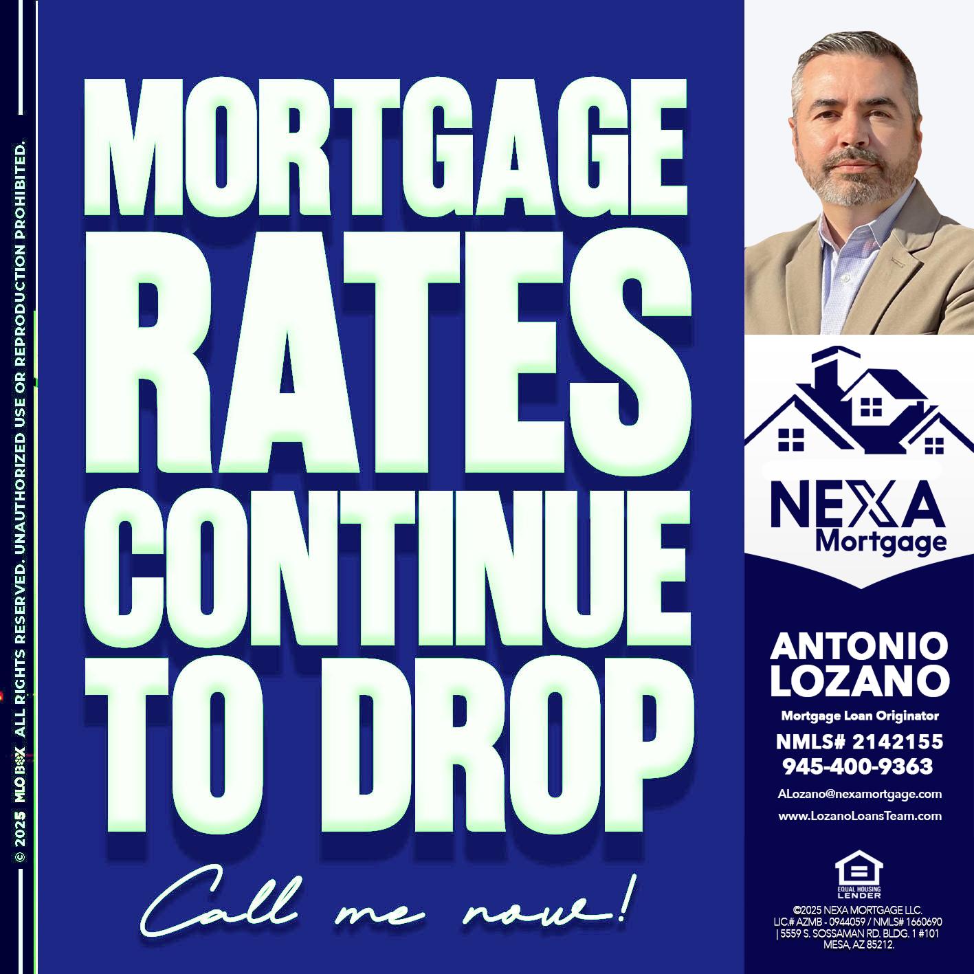 MORTGAGE RATES - Antonio Lozano -Mortgage Loan Originator