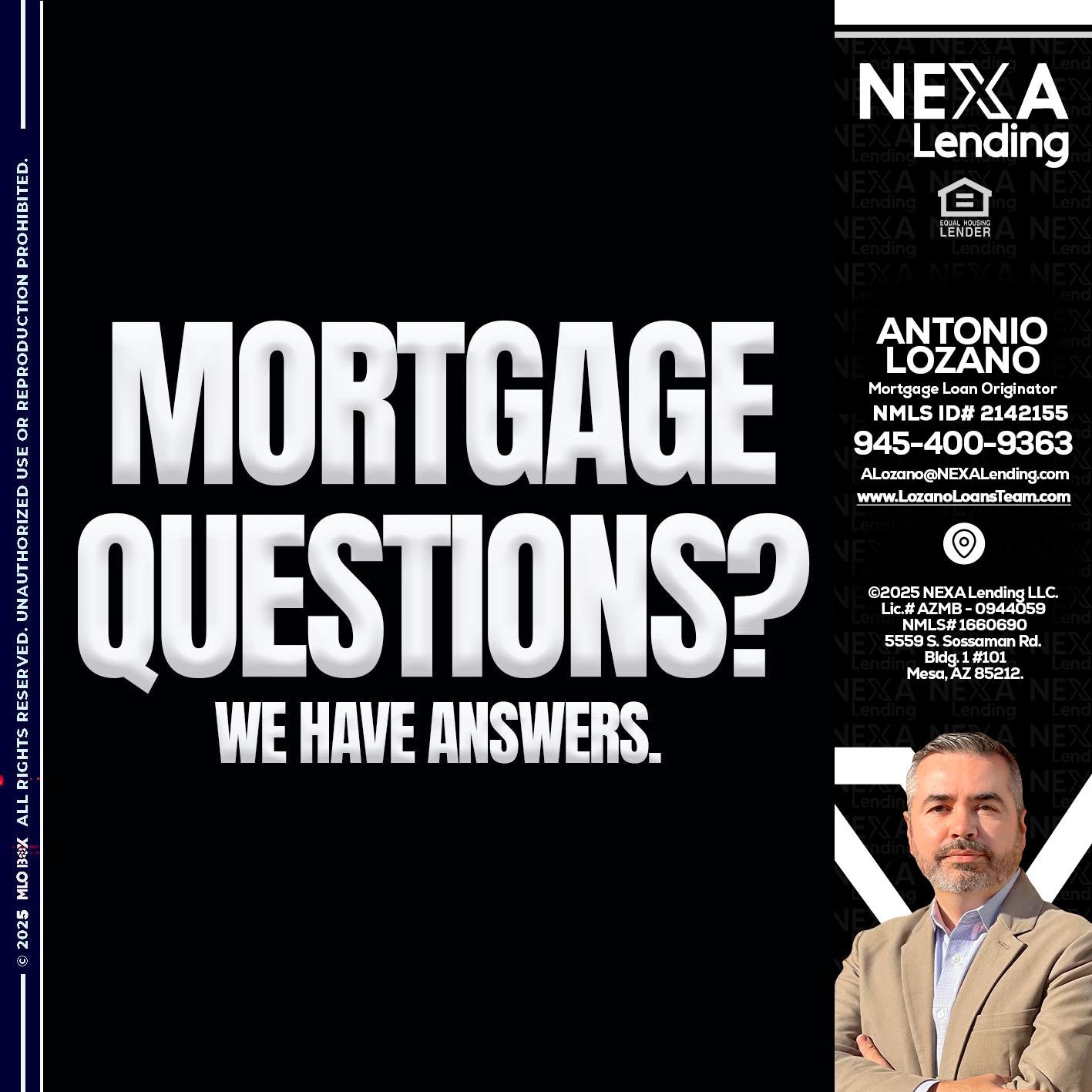 mortgage questions - Antonio Lozano -Mortgage Loan Originator