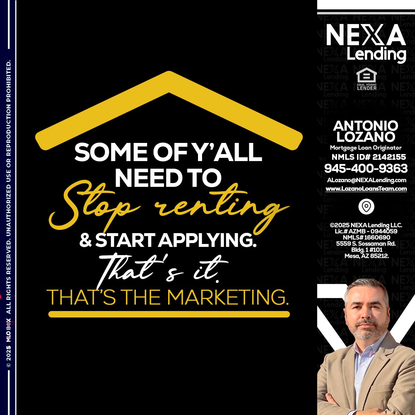 some of you - Antonio Lozano -Mortgage Loan Originator