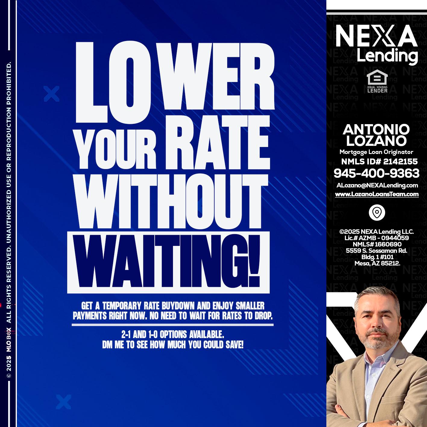 LOWER RATES - Antonio Lozano -Mortgage Loan Originator