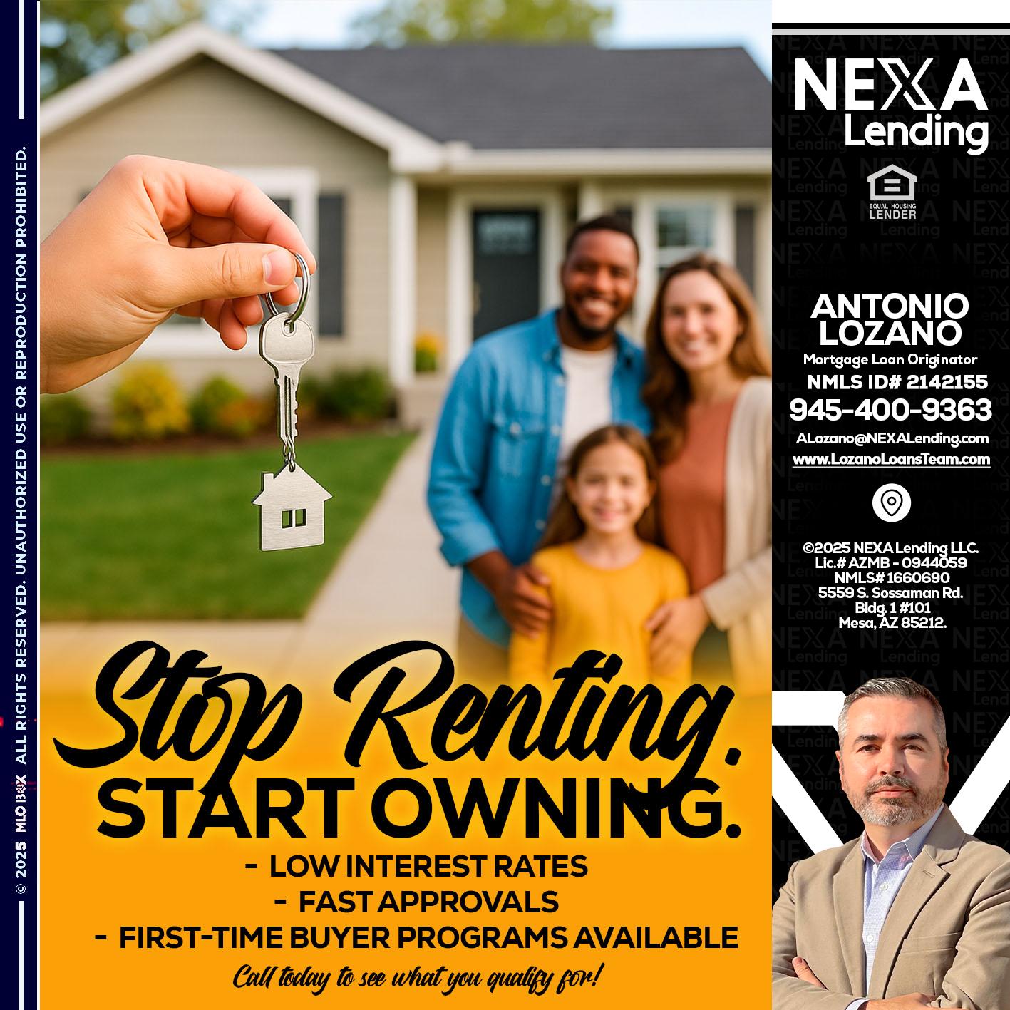 STOP RENTING - Antonio Lozano -Mortgage Loan Originator