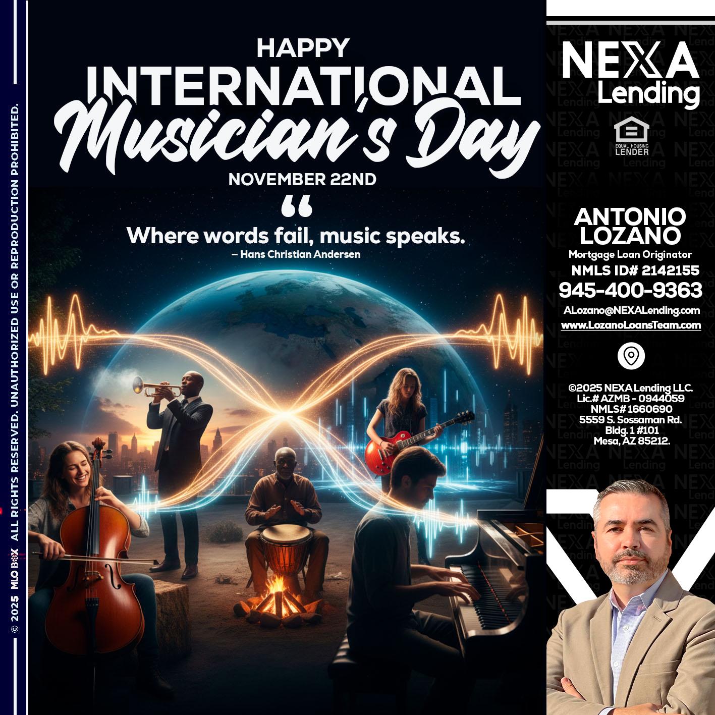 HAPPY INTERNATIONAL MUSICIAN'S DAY - Antonio Lozano -Mortgage Loan Originator