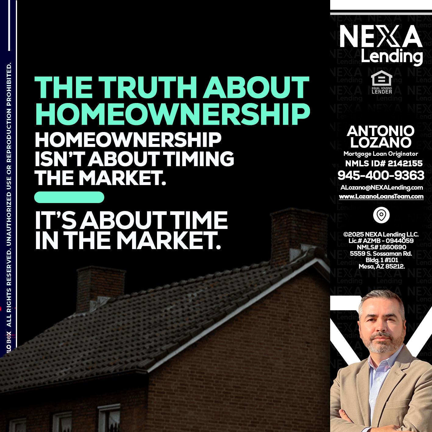 THE TRUTH ABOUT - Antonio Lozano -Mortgage Loan Originator