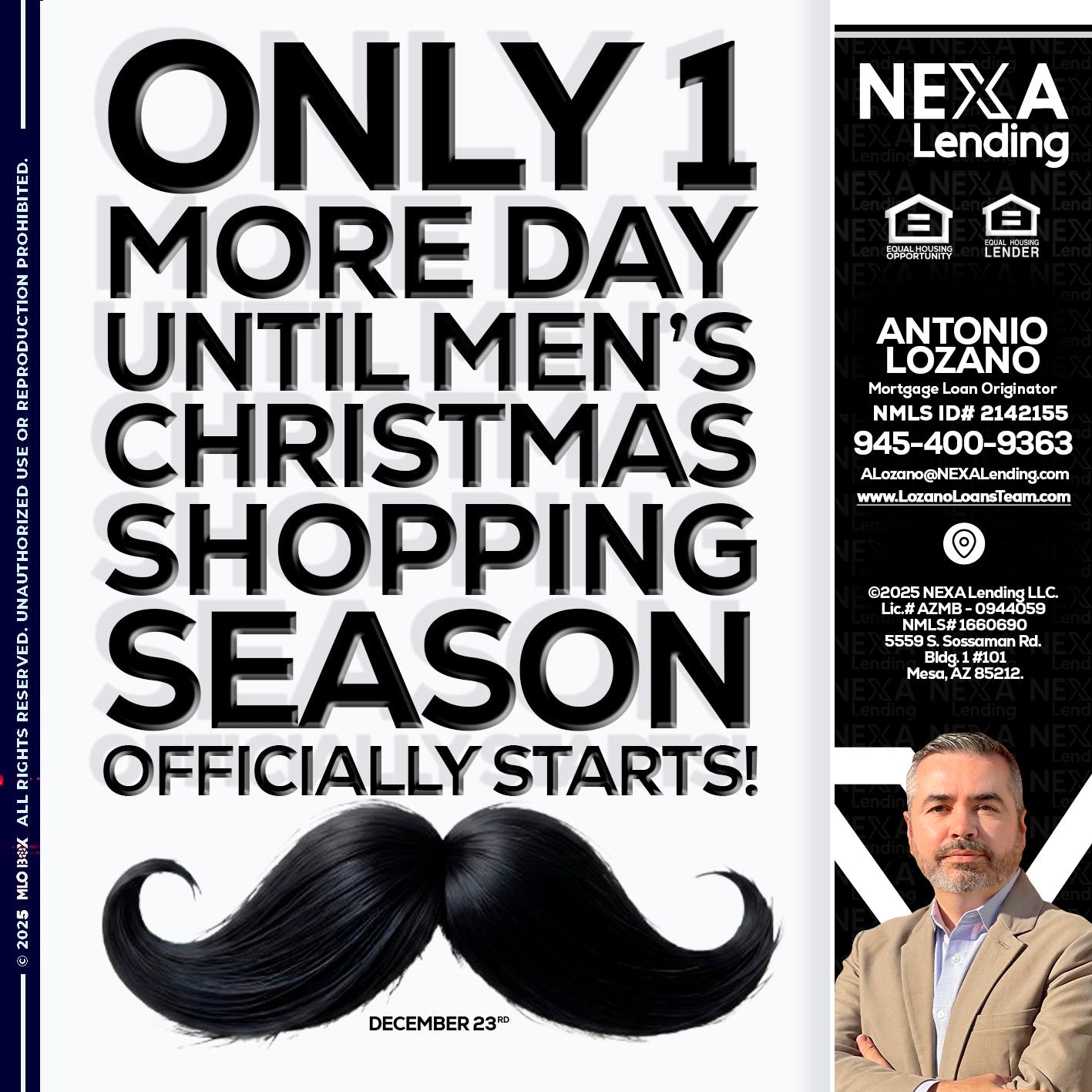 ONLY 1 DAY - Antonio Lozano -Mortgage Loan Originator