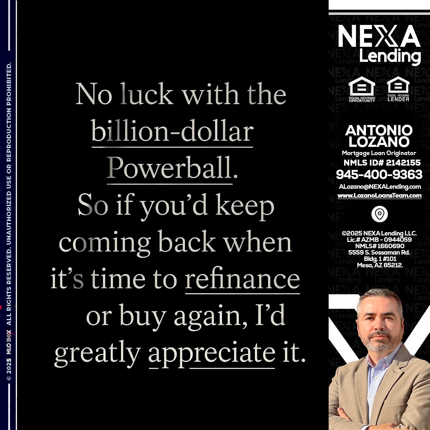 NO LUCK WITH - Antonio Lozano -Mortgage Loan Originator