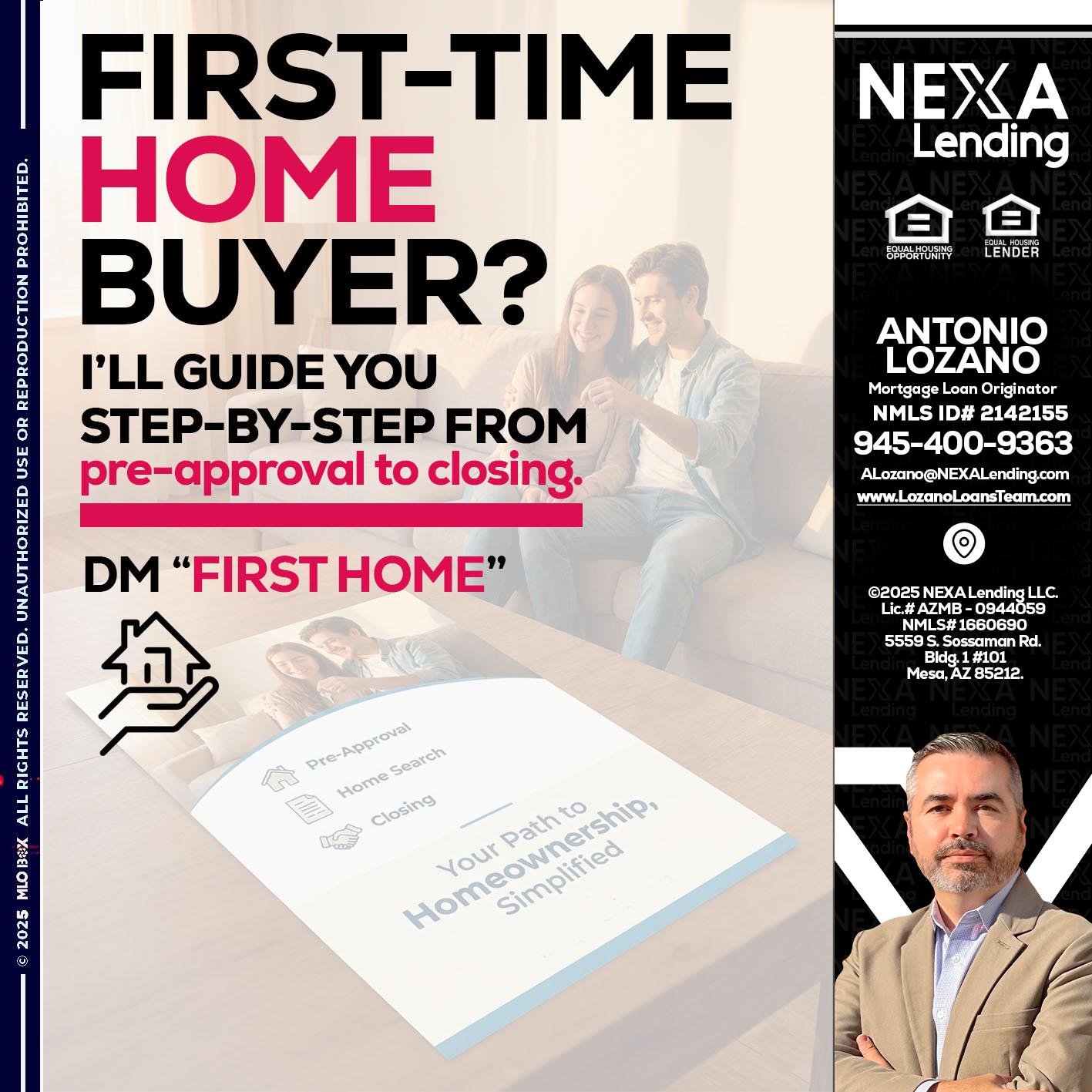 first time home buyer - Antonio Lozano -Mortgage Loan Originator
