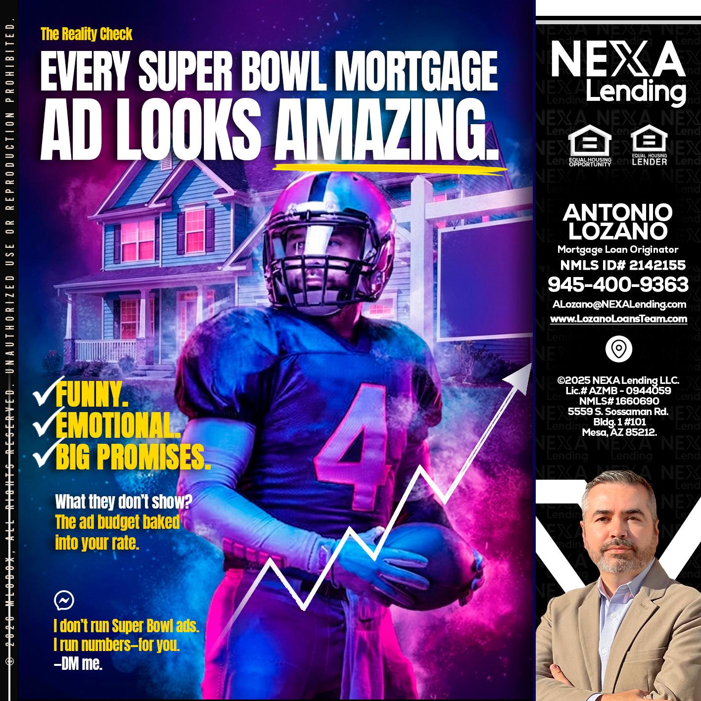 every Super Bowl - Antonio Lozano -Mortgage Loan Originator