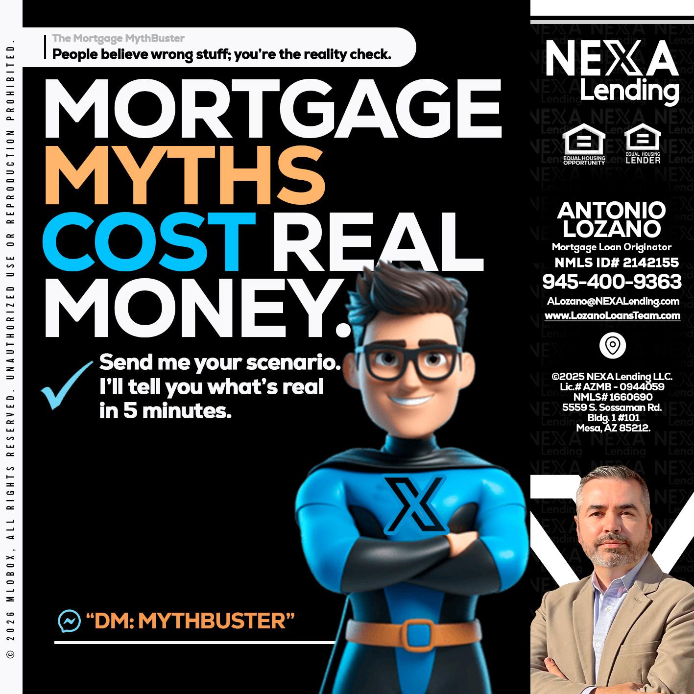 MORTGAGE MYTHS - Antonio Lozano -Mortgage Loan Originator