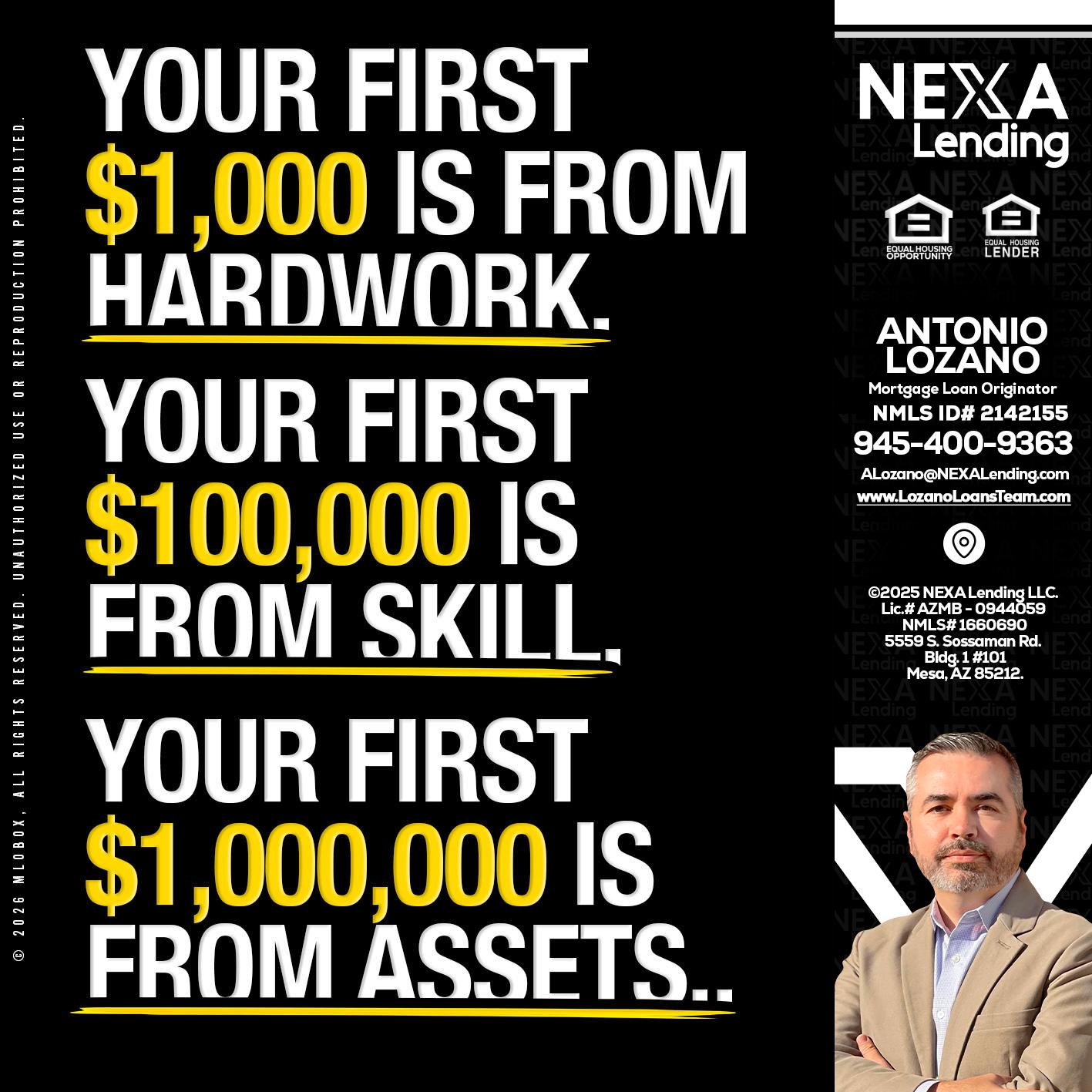 YOUR FIRST $1000 - Antonio Lozano -Mortgage Loan Originator