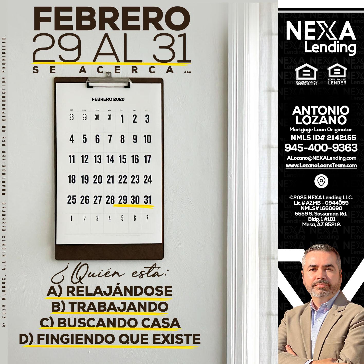 febrero 29 al 31 - Antonio Lozano -Mortgage Loan Originator