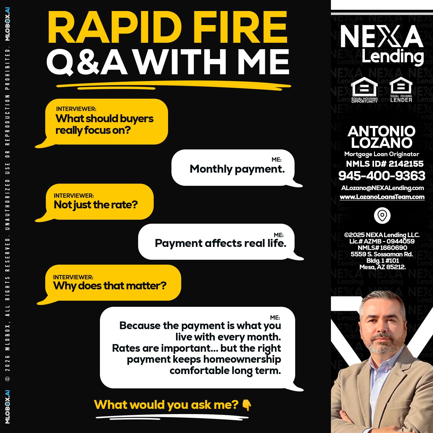 RAPID FIRE Q&A - Antonio Lozano -Mortgage Loan Originator