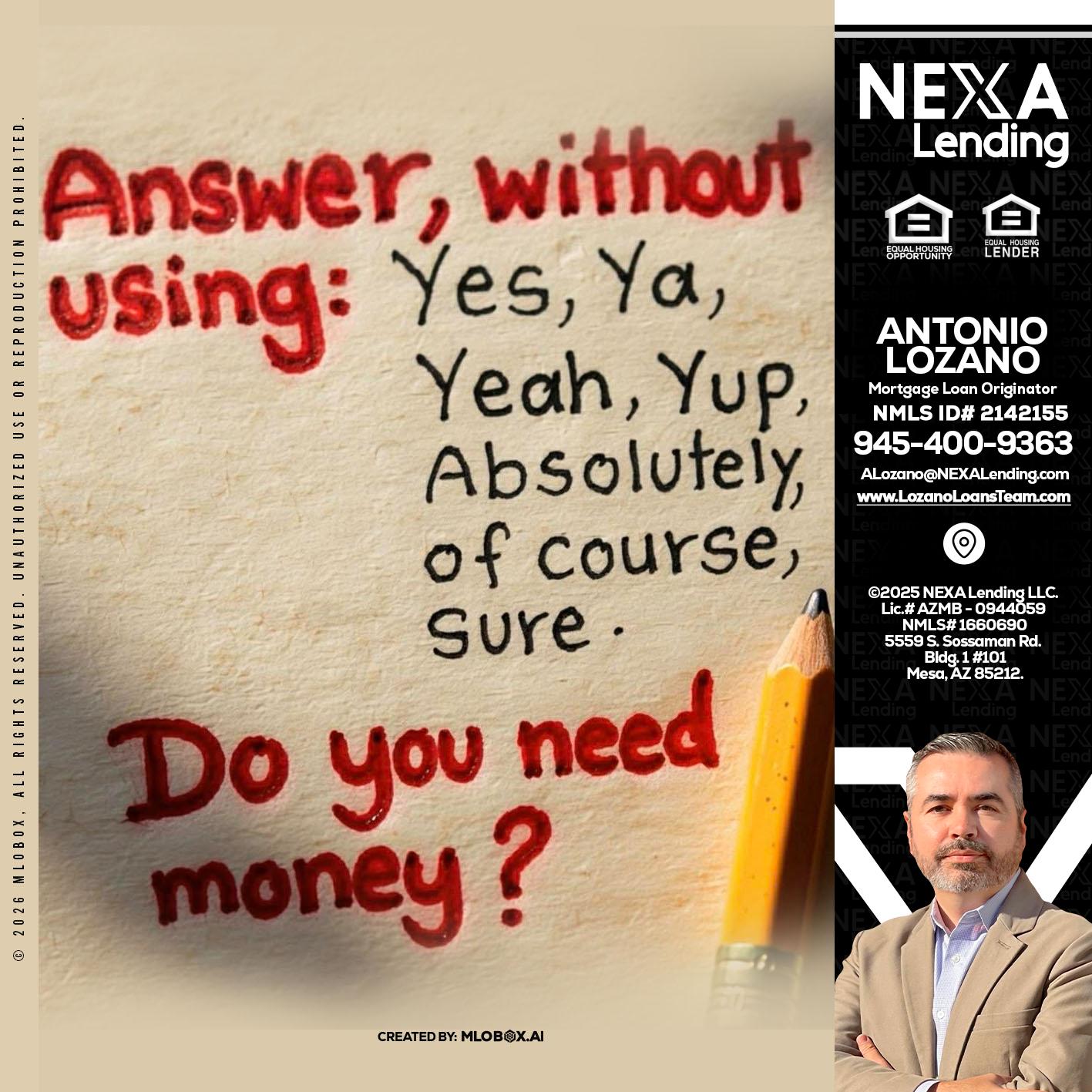 answer without - Antonio Lozano -Mortgage Loan Originator