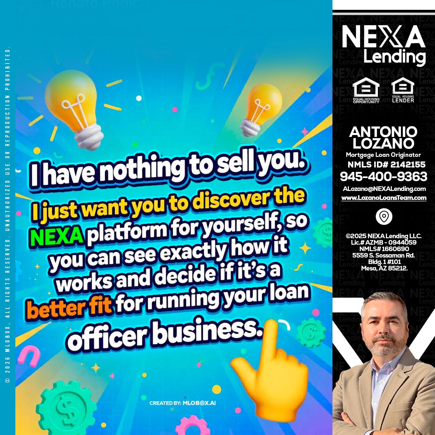 I HAVE NOTHING - Antonio Lozano -Mortgage Loan Originator