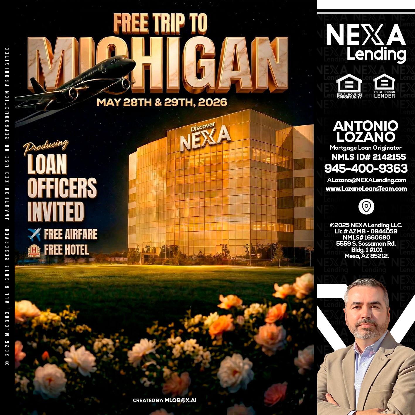 FREE TRIP TO MICHIGAN - Antonio Lozano -Mortgage Loan Originator