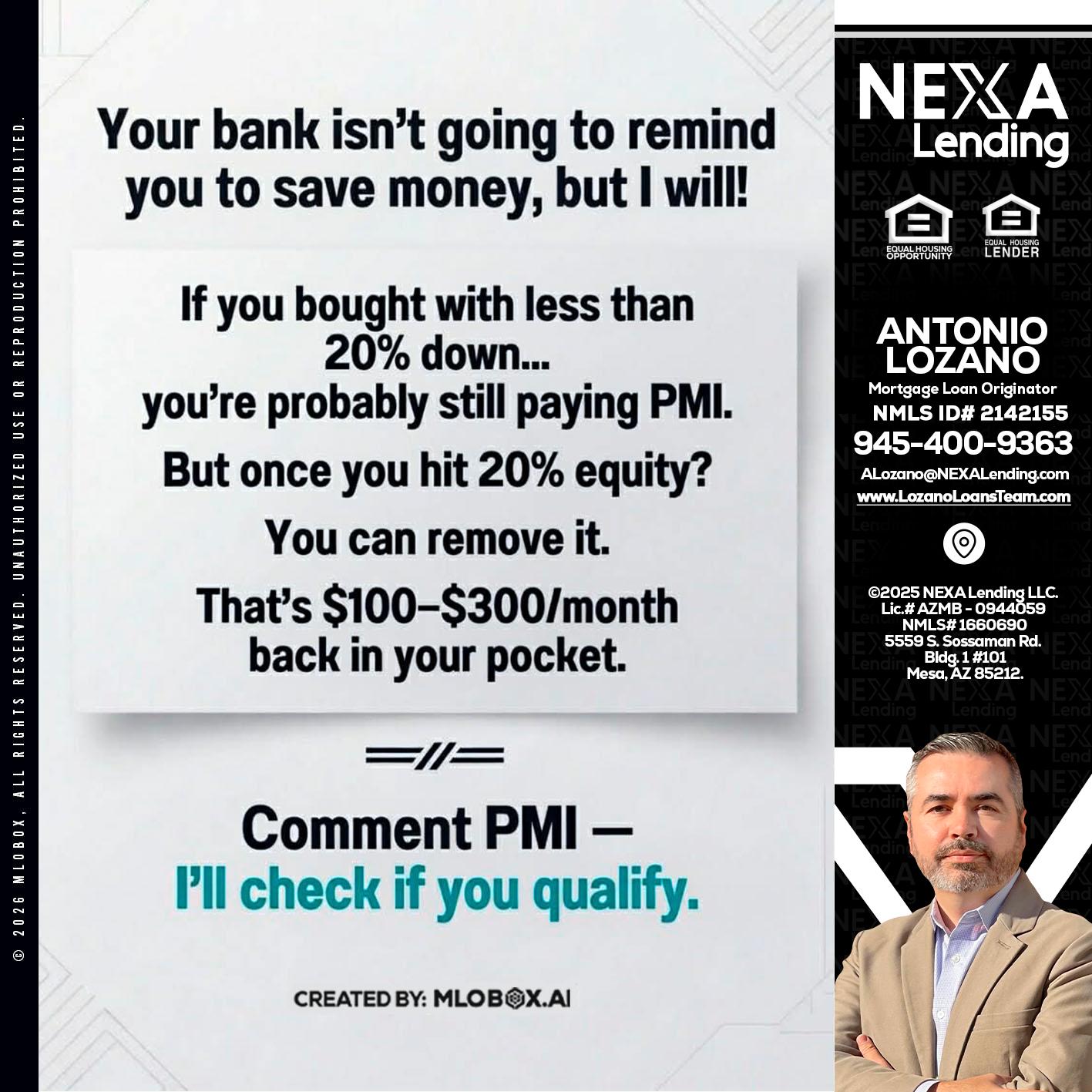 YOUR BANK ISNT - Antonio Lozano -Mortgage Loan Originator