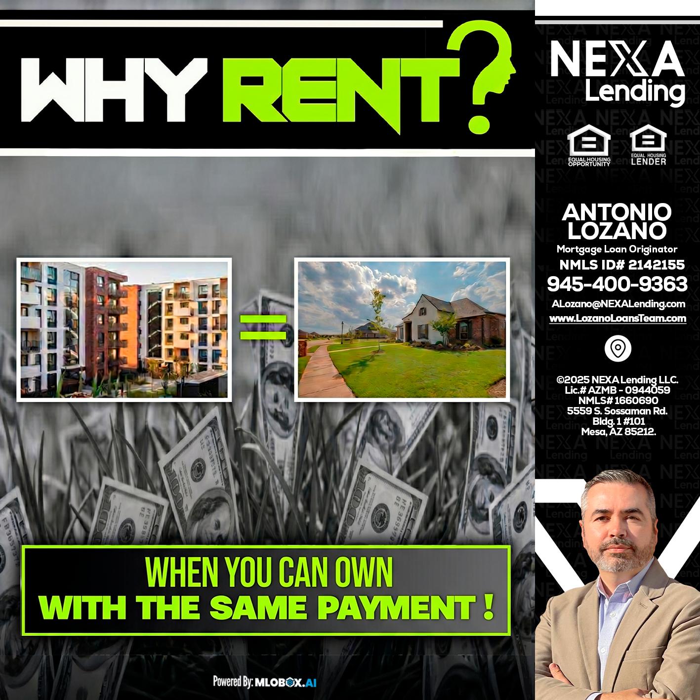WHY RENT? - Antonio Lozano -Mortgage Loan Originator