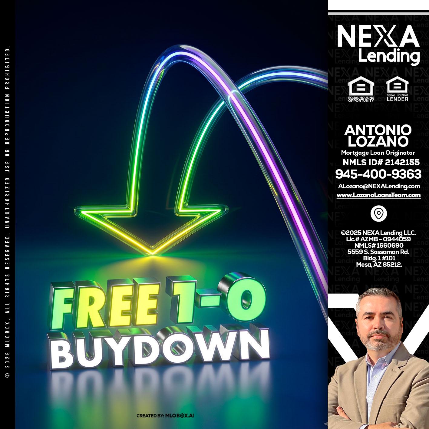 FREE 1-0 BUYDOWN - Antonio Lozano -Mortgage Loan Originator