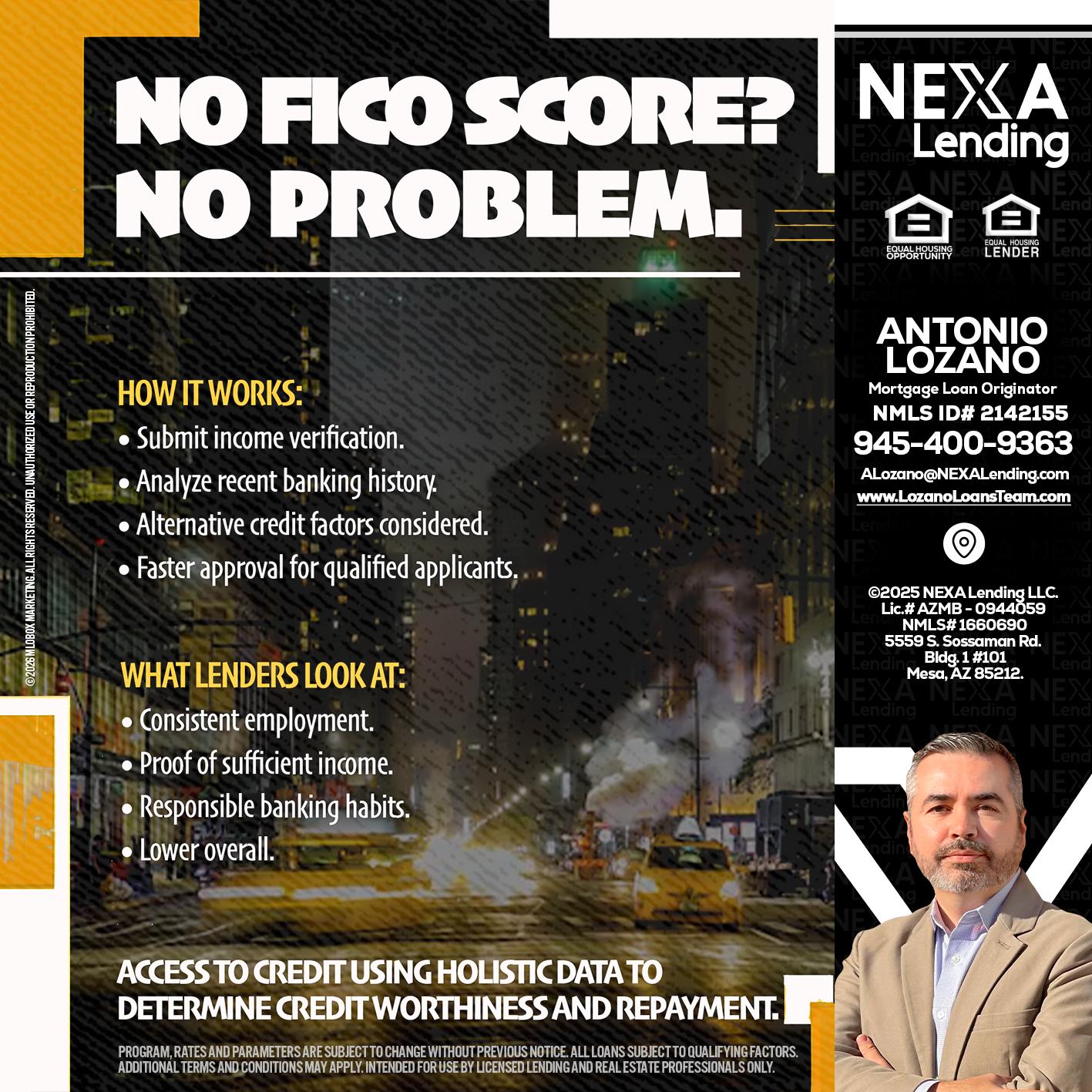 NO FICO SCORE? - Antonio Lozano -Mortgage Loan Originator