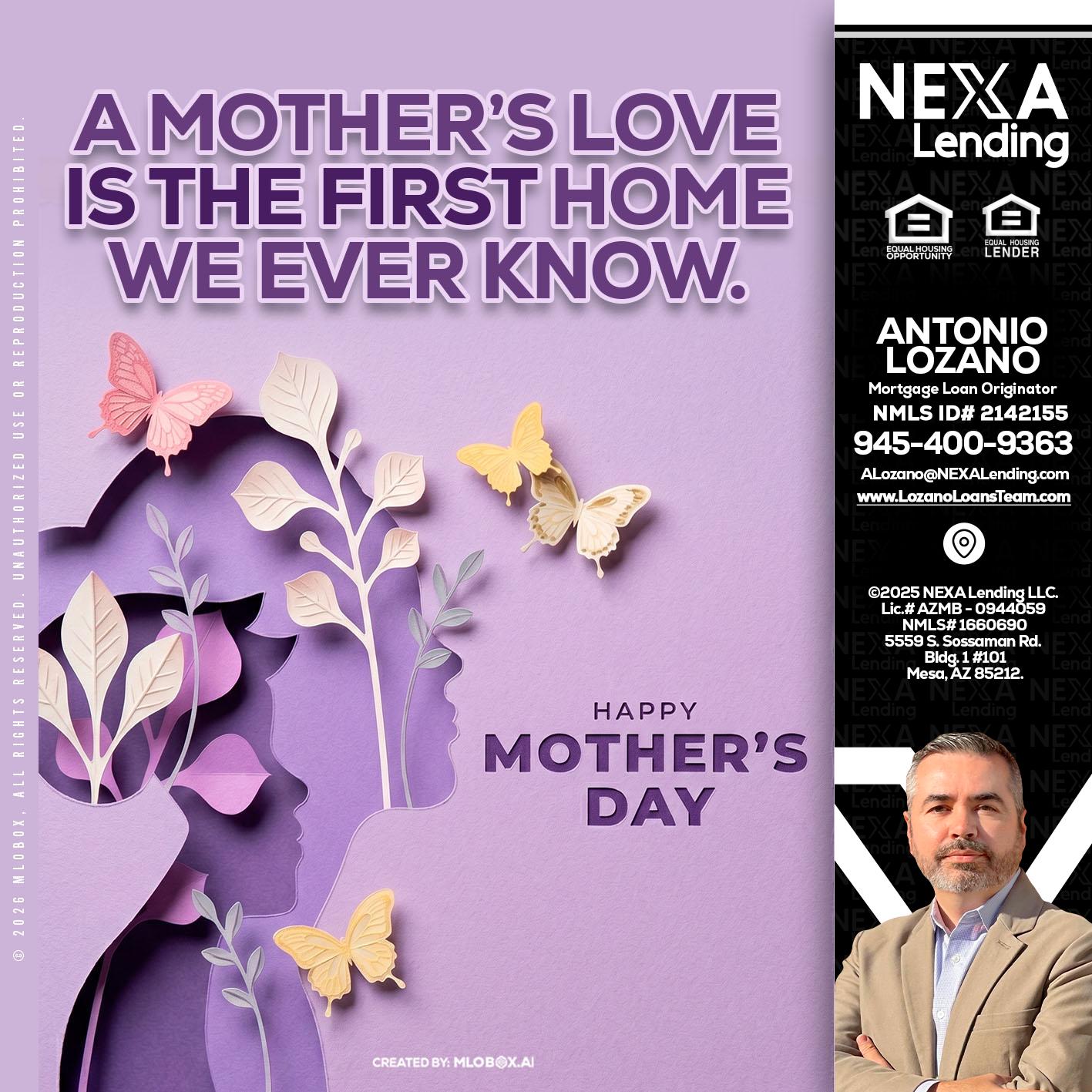 MOTHERS DAY - Antonio Lozano -Mortgage Loan Originator