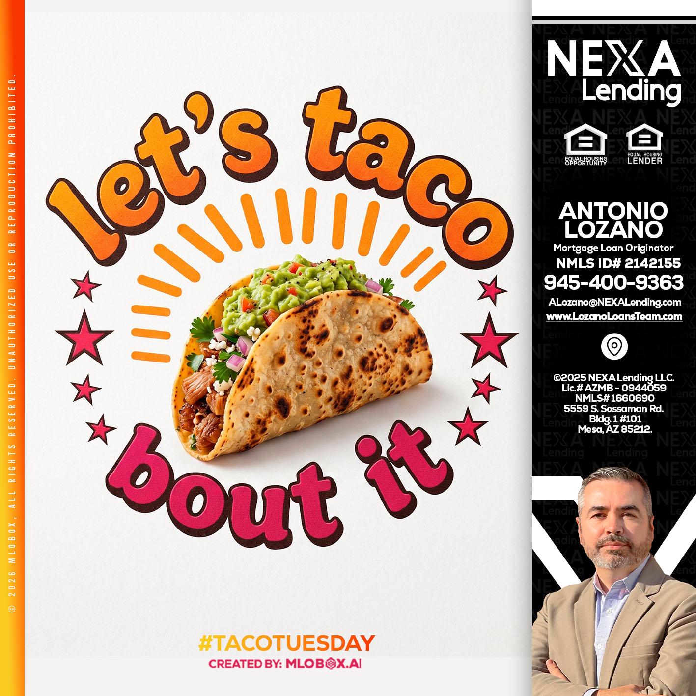 lets taco bout it - Antonio Lozano -Mortgage Loan Originator