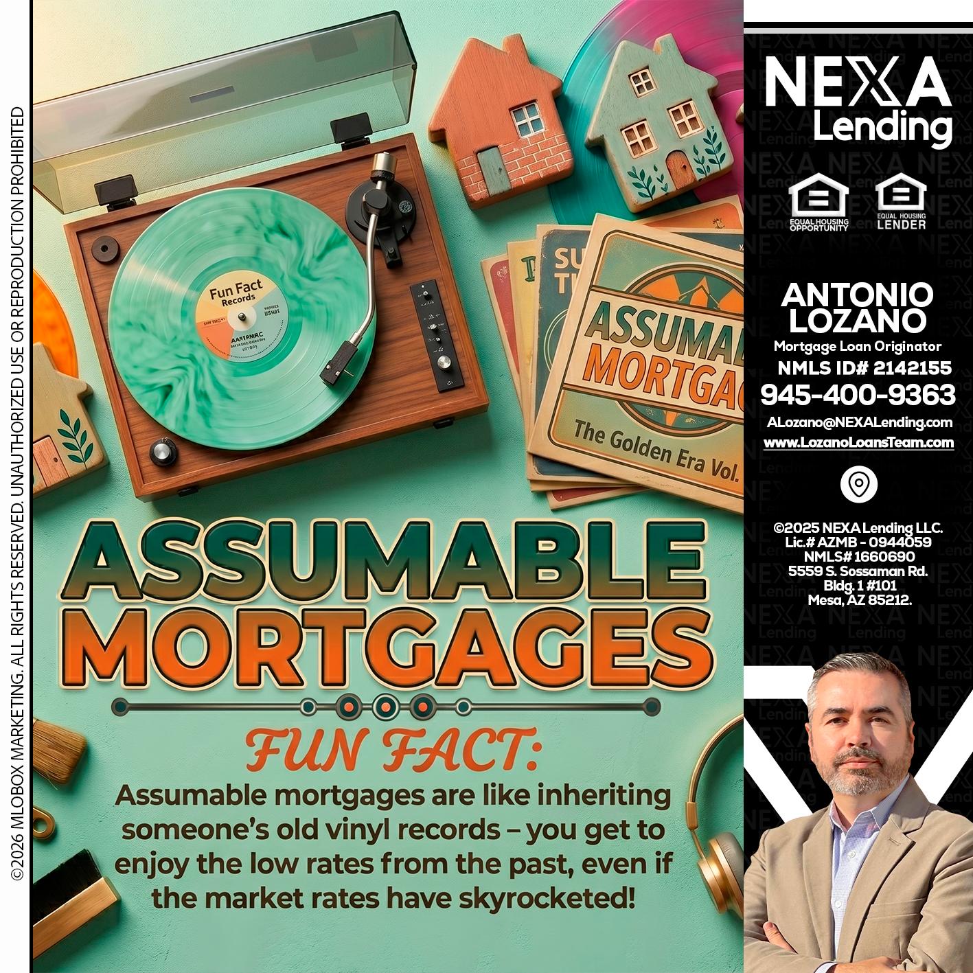 ASSUMABLE MORTGAGES - Antonio Lozano -Mortgage Loan Originator