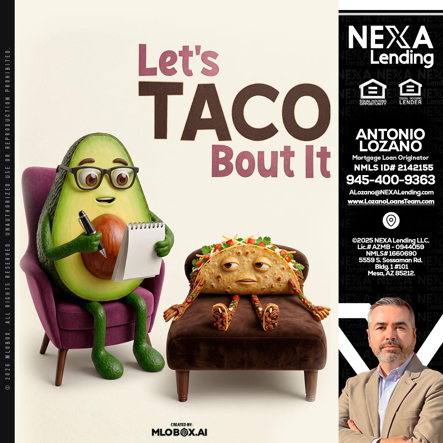 LETS TACO ABOUT IT - Antonio Lozano -Mortgage Loan Originator