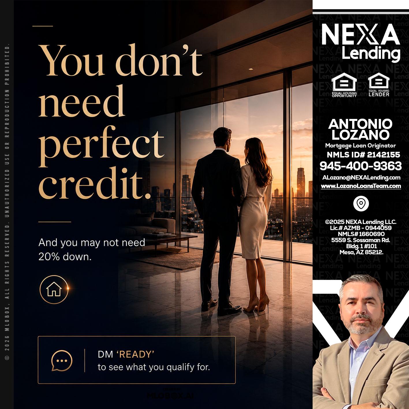 you don't need - Antonio Lozano -Mortgage Loan Originator