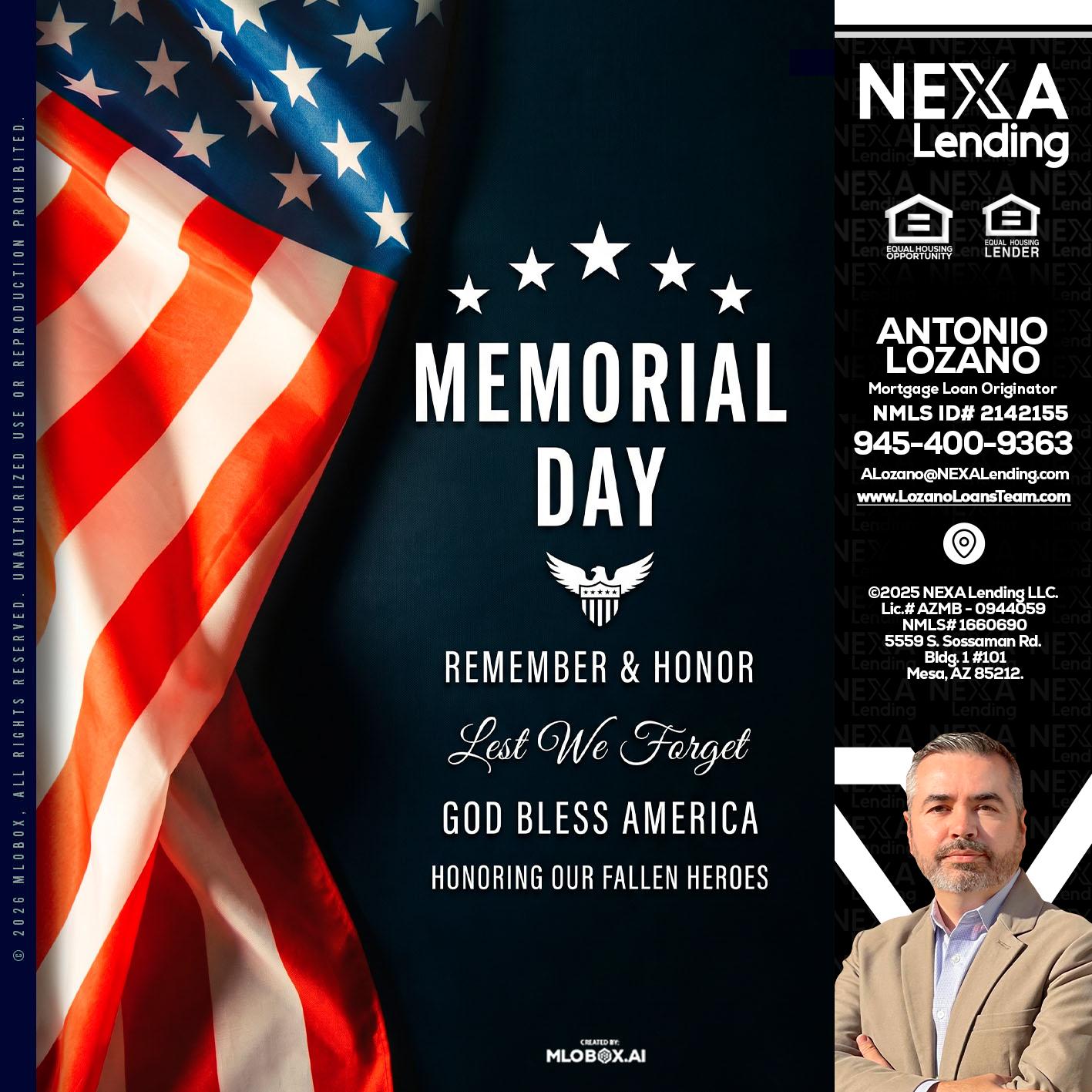 MEMORIAL DAY - Antonio Lozano -Mortgage Loan Originator