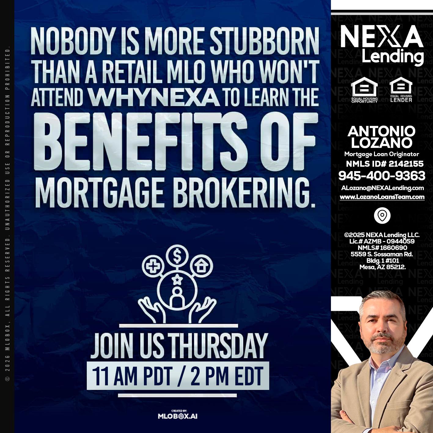 WHY NEXA - Antonio Lozano -Mortgage Loan Originator