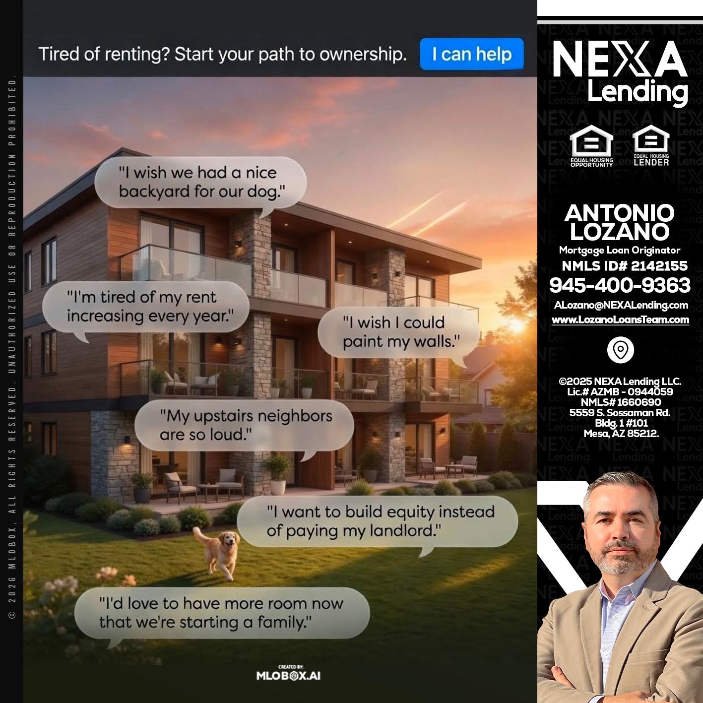TIRED OF RENTING - Antonio Lozano -Mortgage Loan Originator