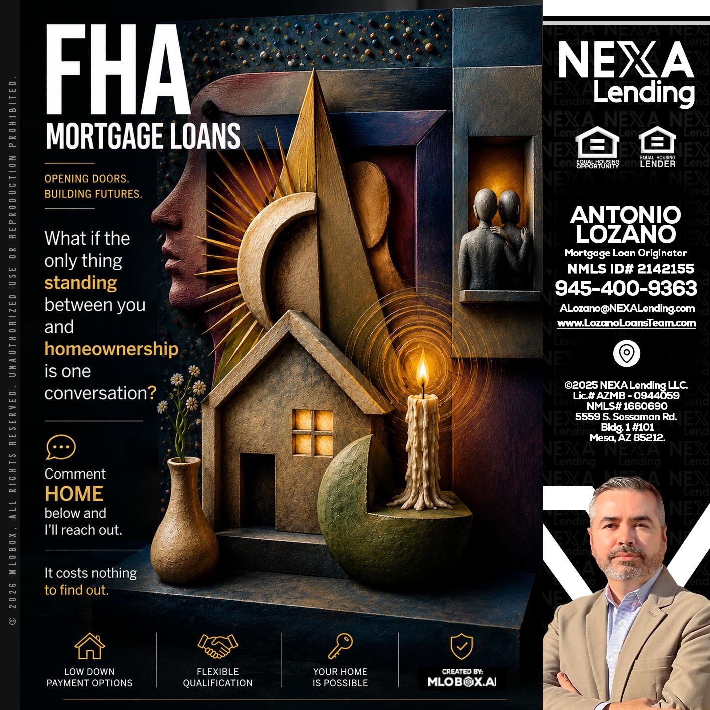 FHA - Antonio Lozano -Mortgage Loan Originator