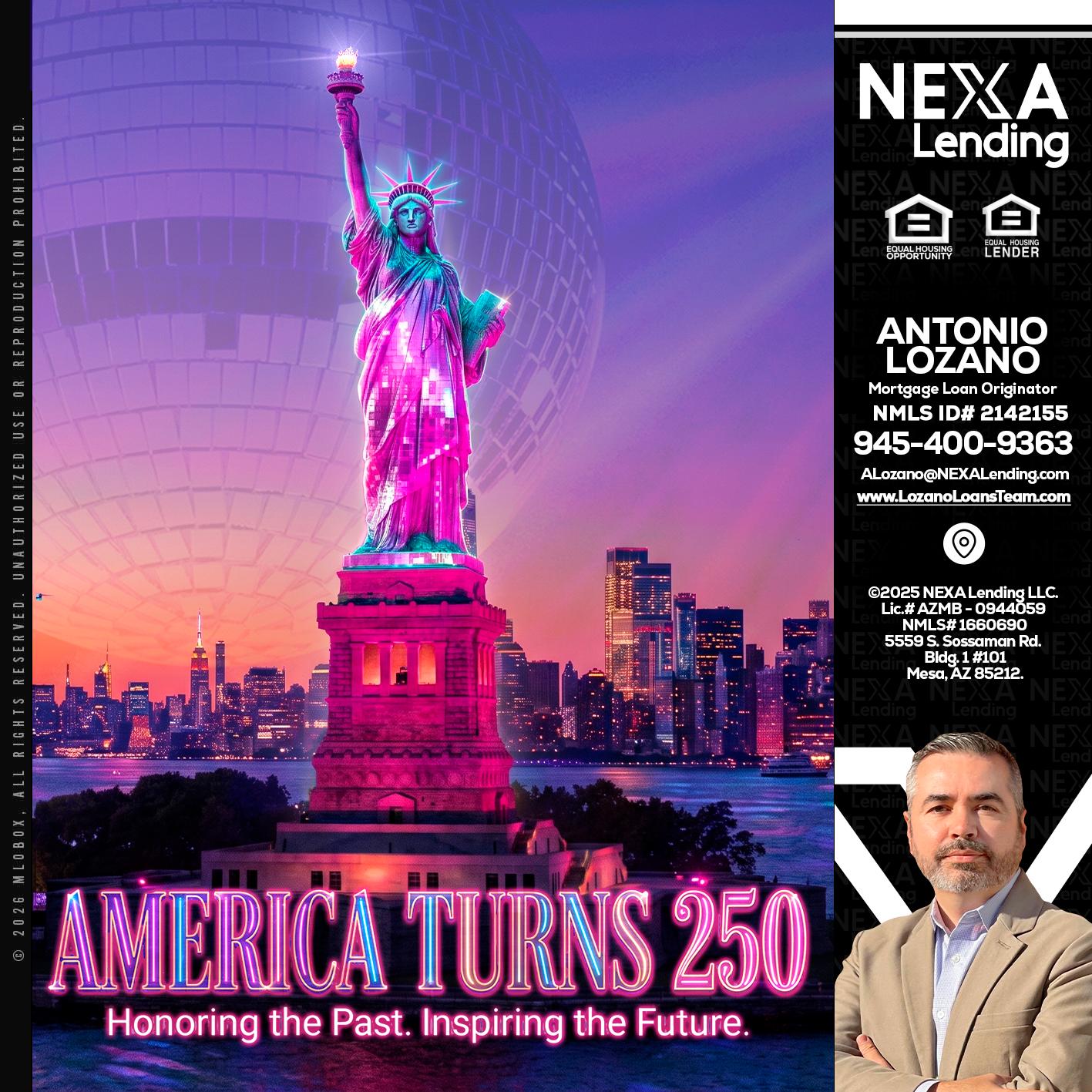 AMERICA TURNS 250 - Antonio Lozano -Mortgage Loan Originator
