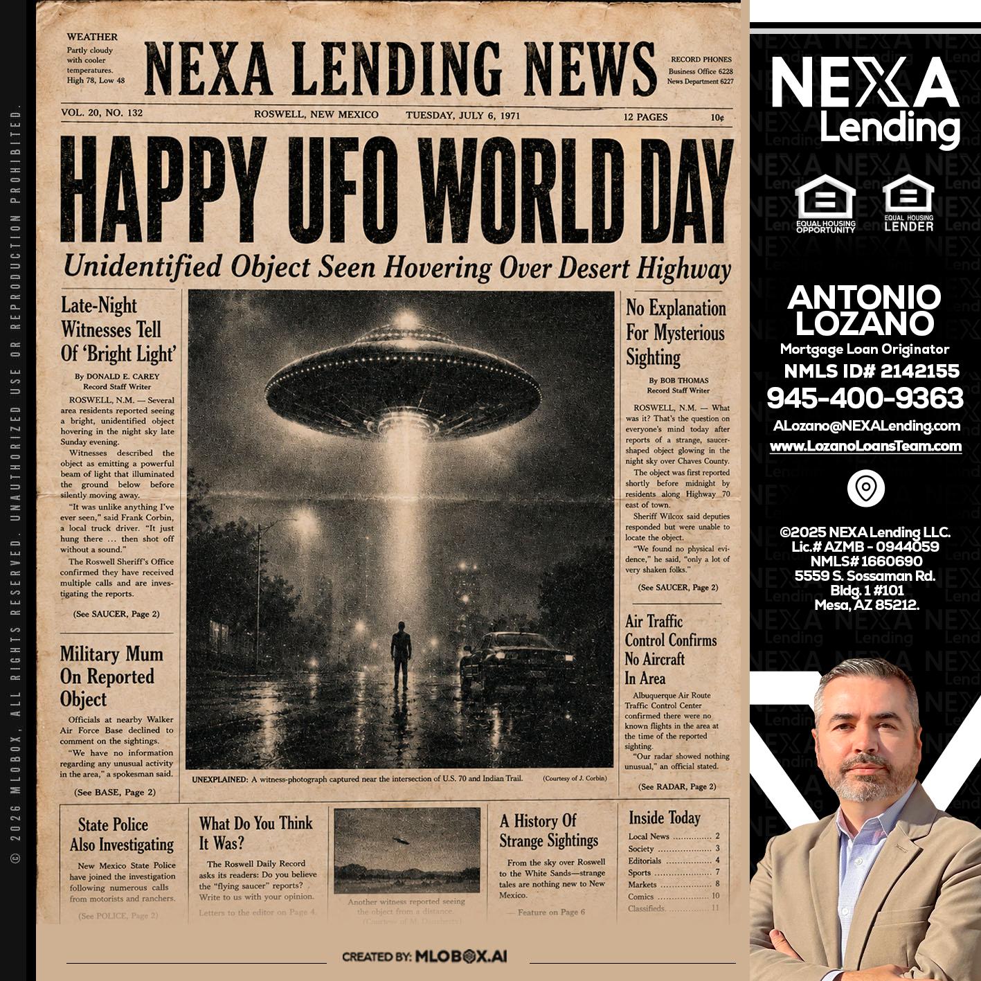 HAPPY UFO WORLD DAY - Antonio Lozano -Mortgage Loan Originator